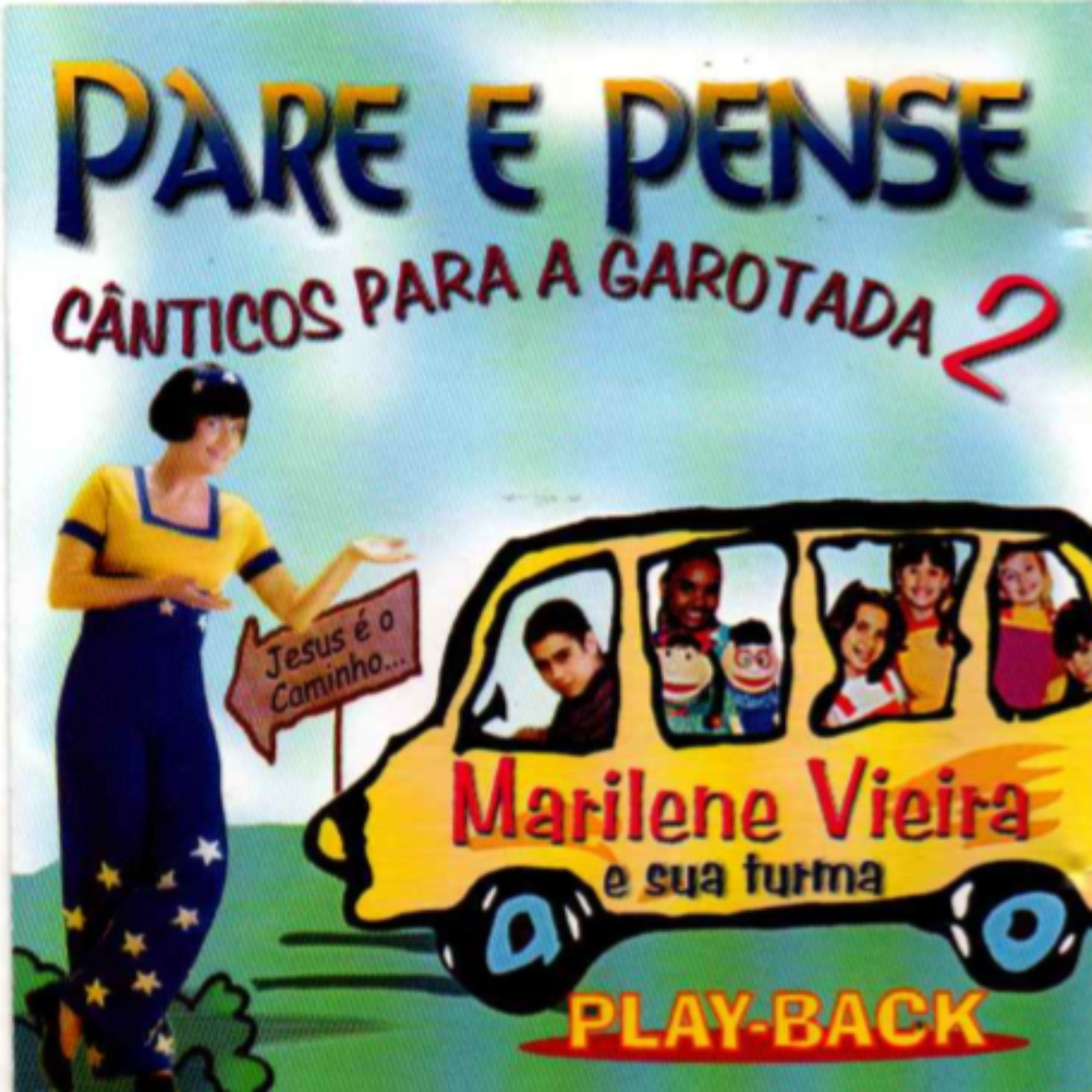 Pare e Pense  C nticos para a Garotada 2 Play Back