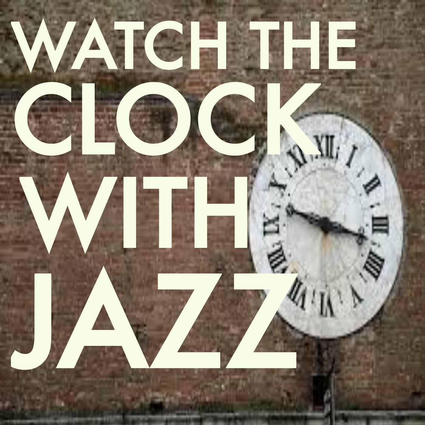 Watching The Clock Jazz