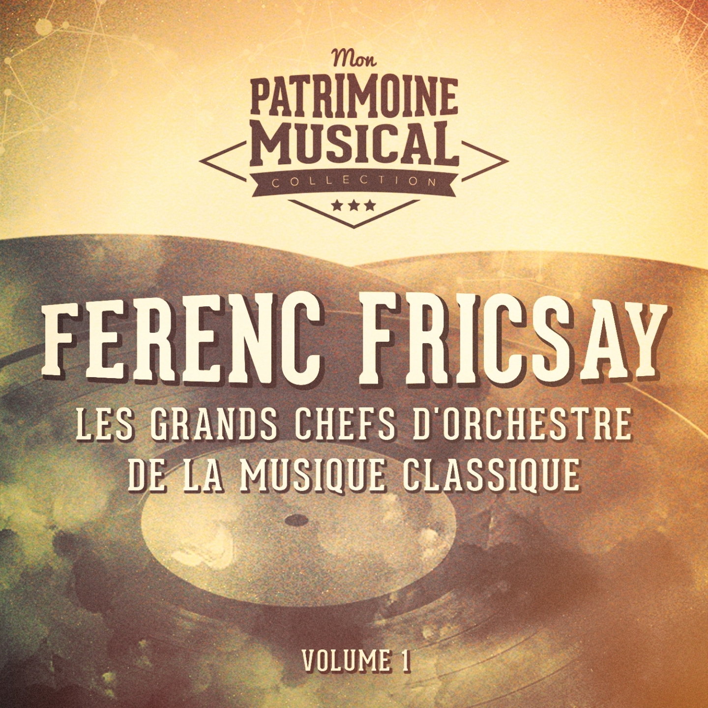 Les grands chefs d'orchestre de la musique classique : Ferenc Fricsay, Vol. 1