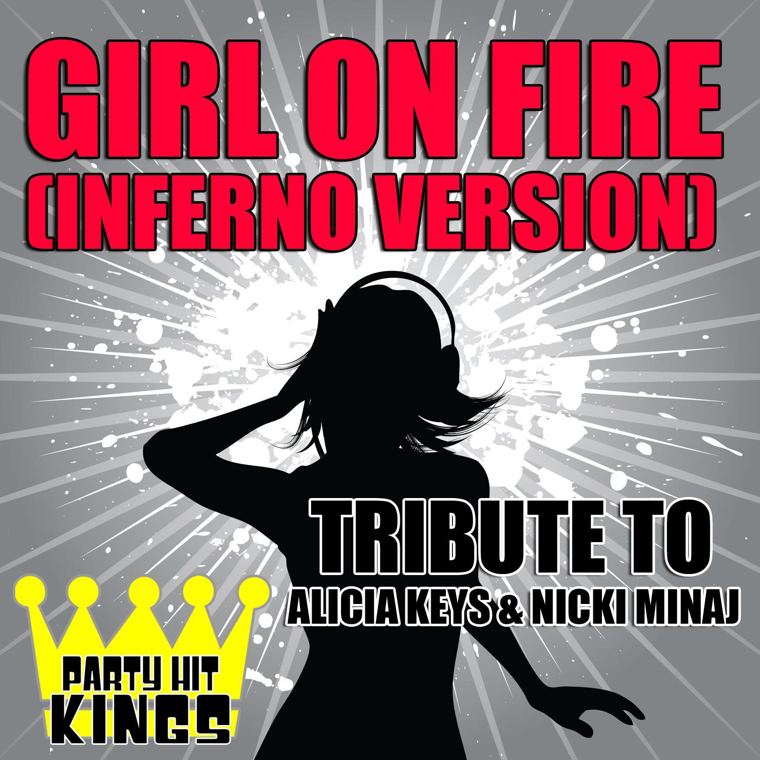 Girl On Fire (Inferno Version) [Tribute to Alicia Keys & Nicki Minaj]