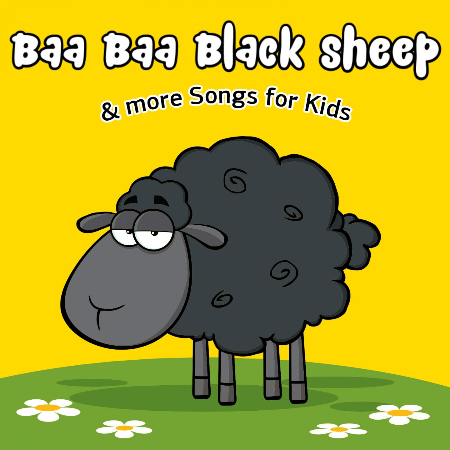 Baa Baa Black Sheep & More Songs for Kids