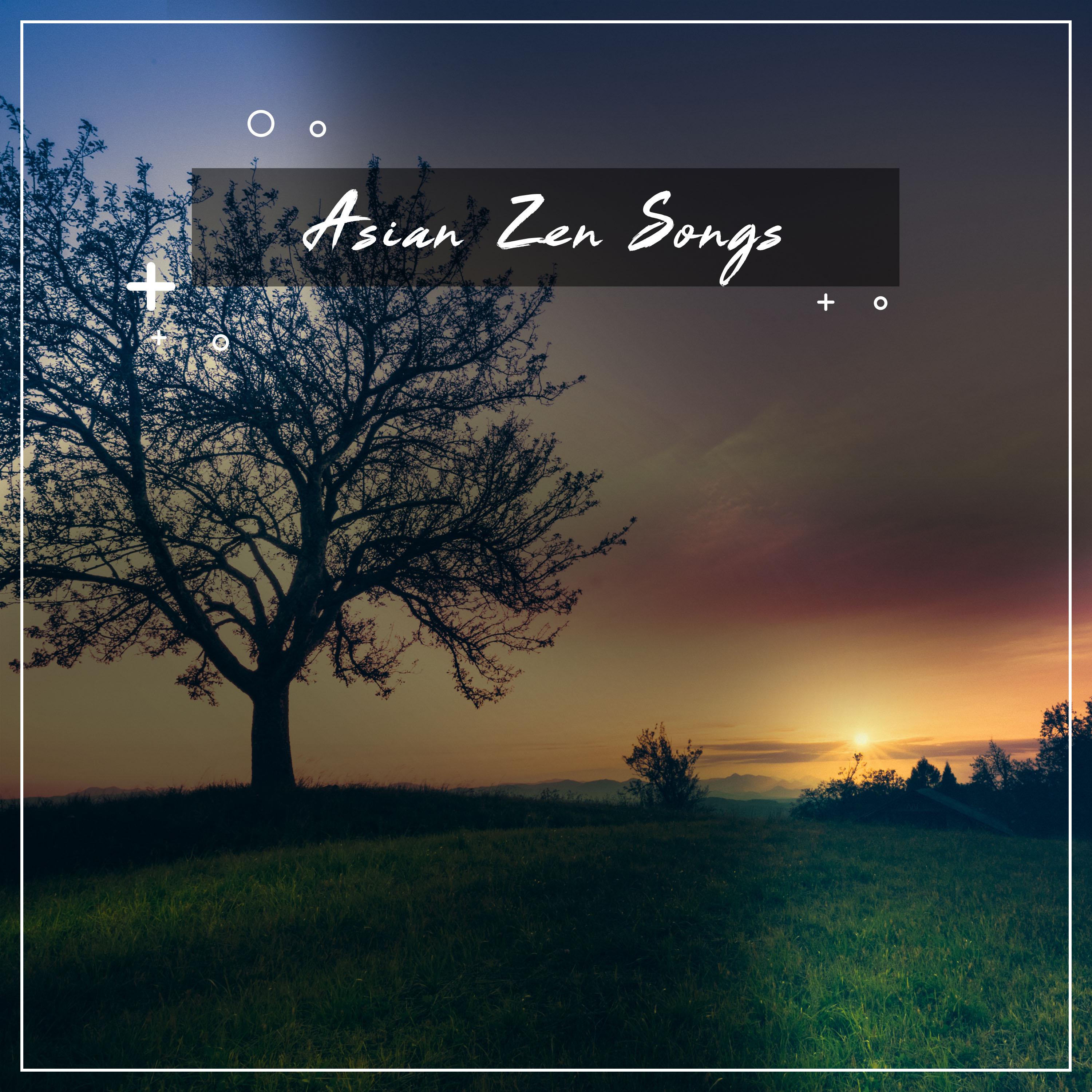 #10 Asian Zen Songs for Spirital Awakening