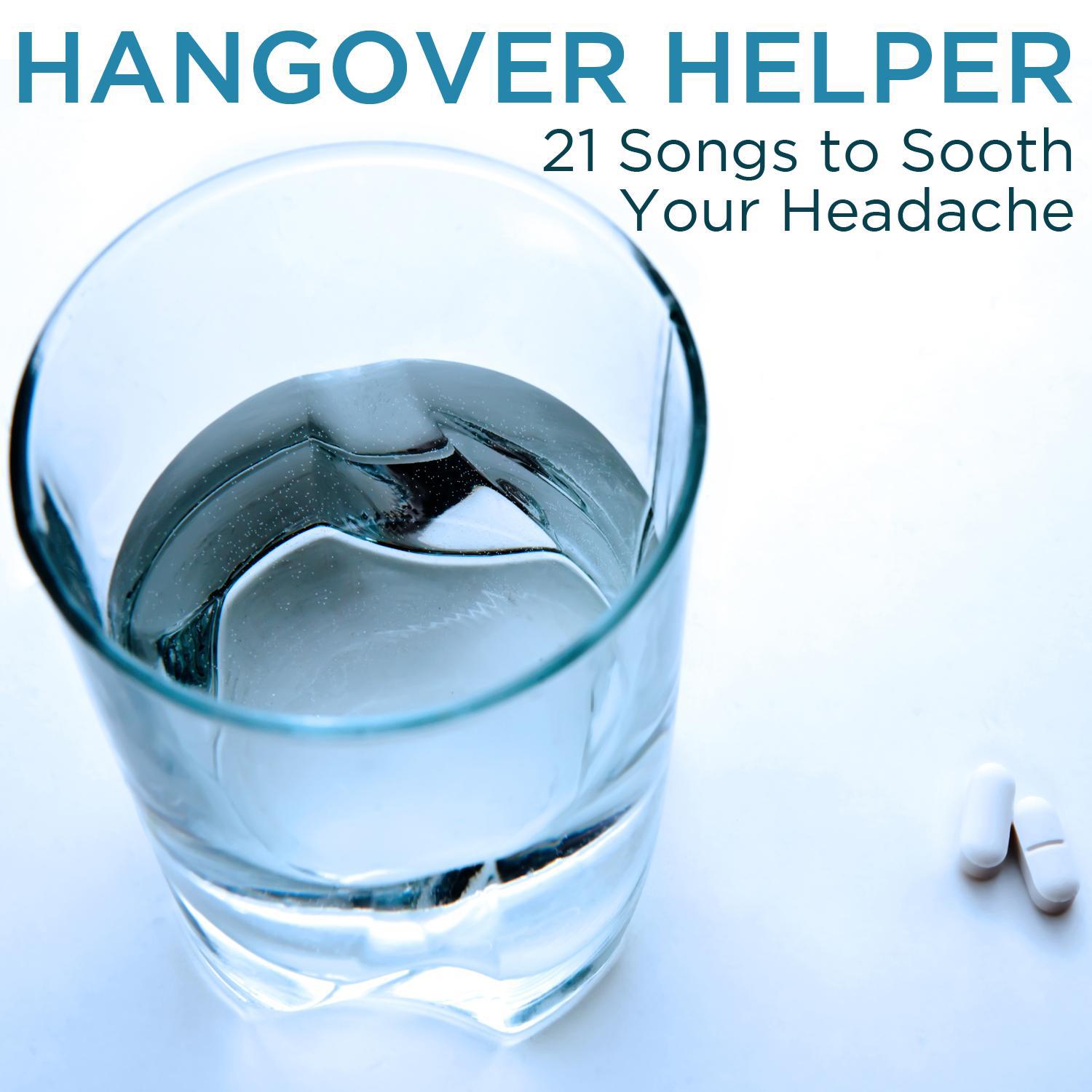 Hangover Helper: 21 Songs to Sooth Your Headache