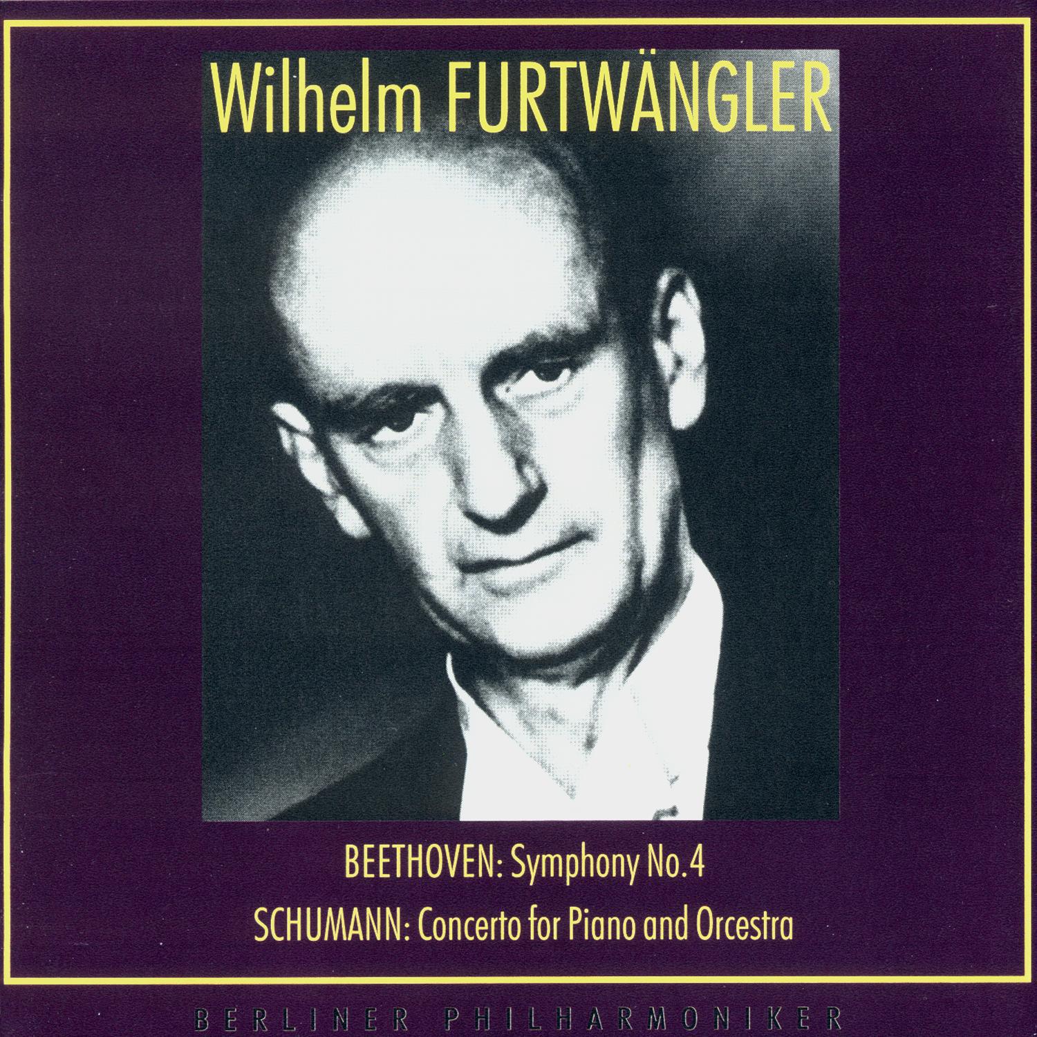 Wilhelm Furtwangler Conducts. Ludwig van Beethoven, Robert Schumann