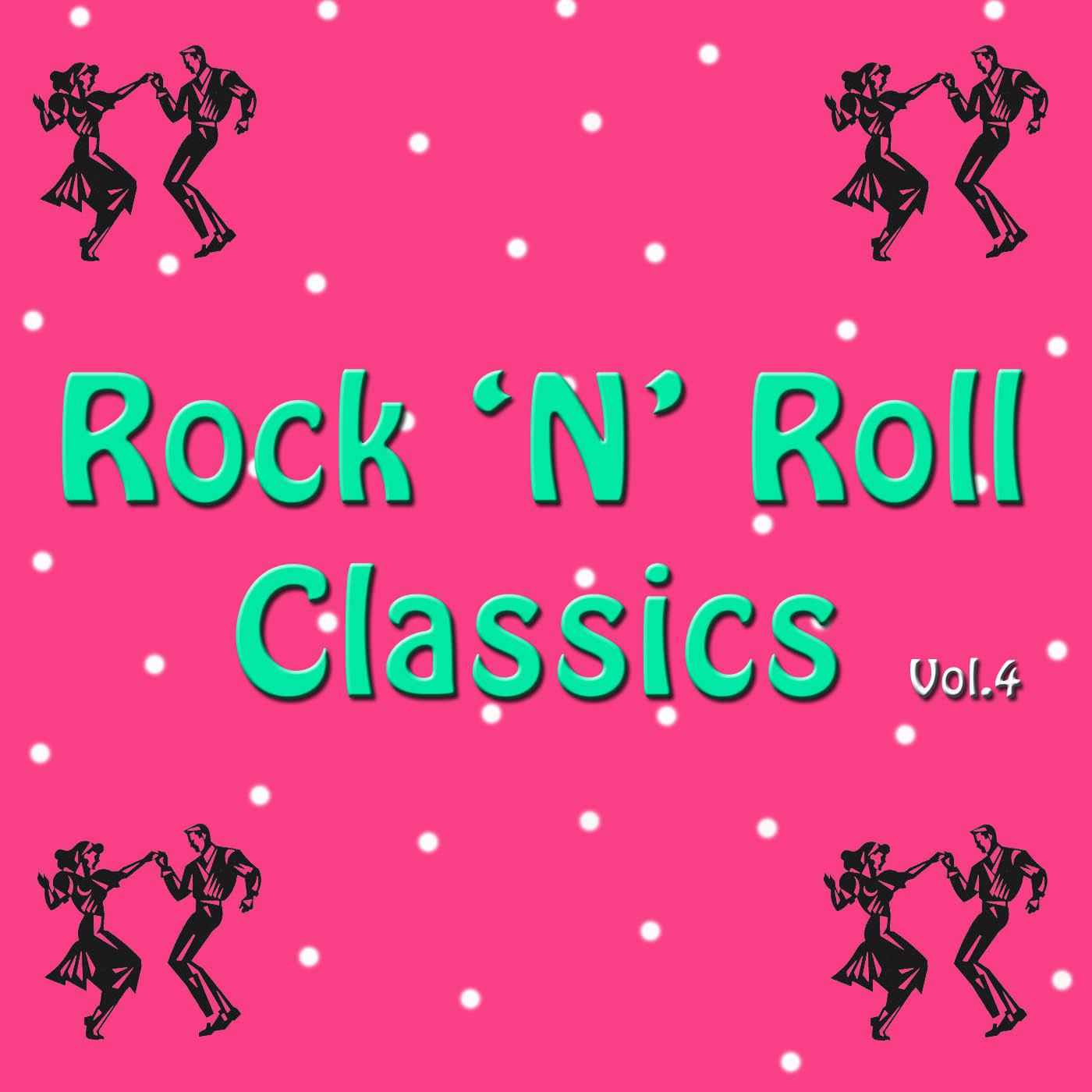 Rock 'n' Roll Classics, Vol. 4