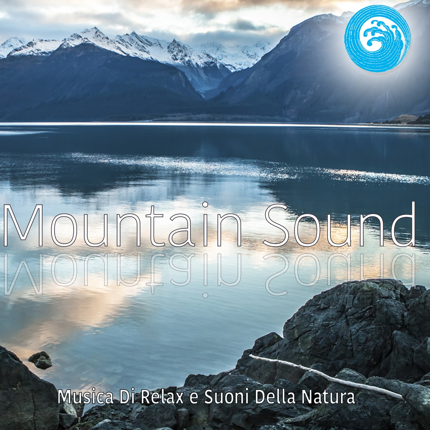 Mountain Sound : Musica di relax e suoni della natura (Wellness Relax)