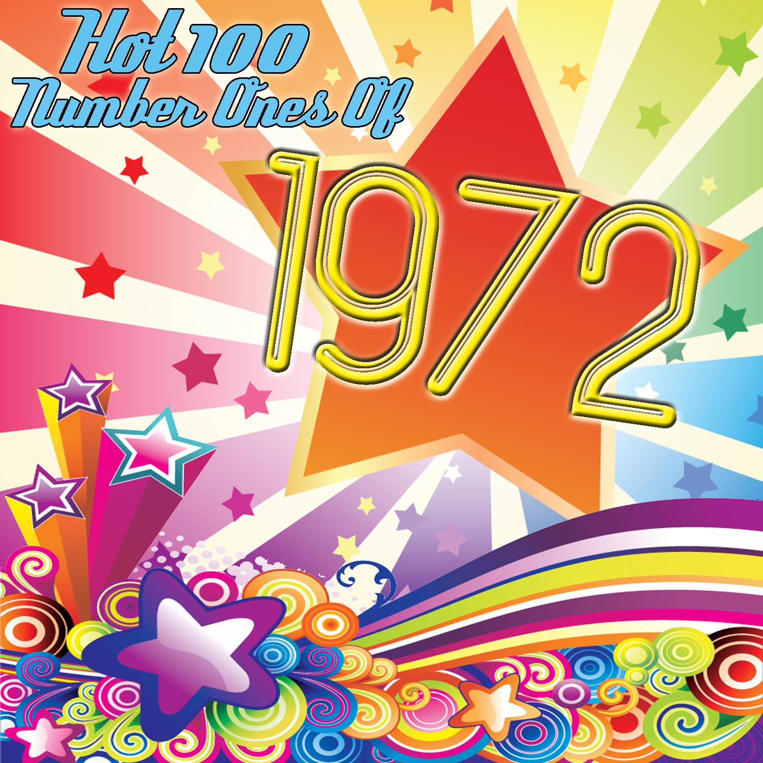 Hot 100 Number Ones Of 1972