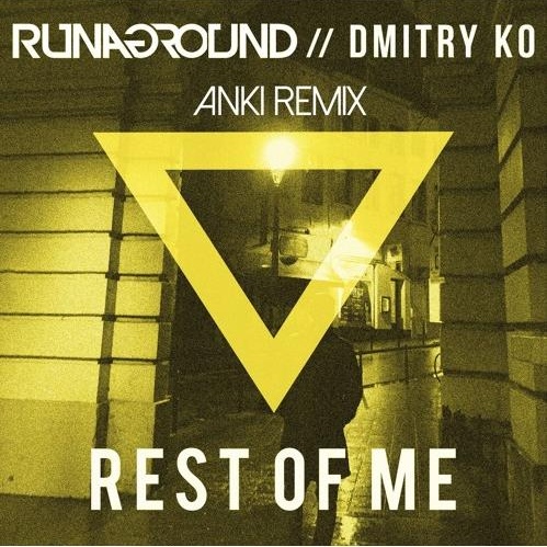 Rest Of Me (Anki Remix)