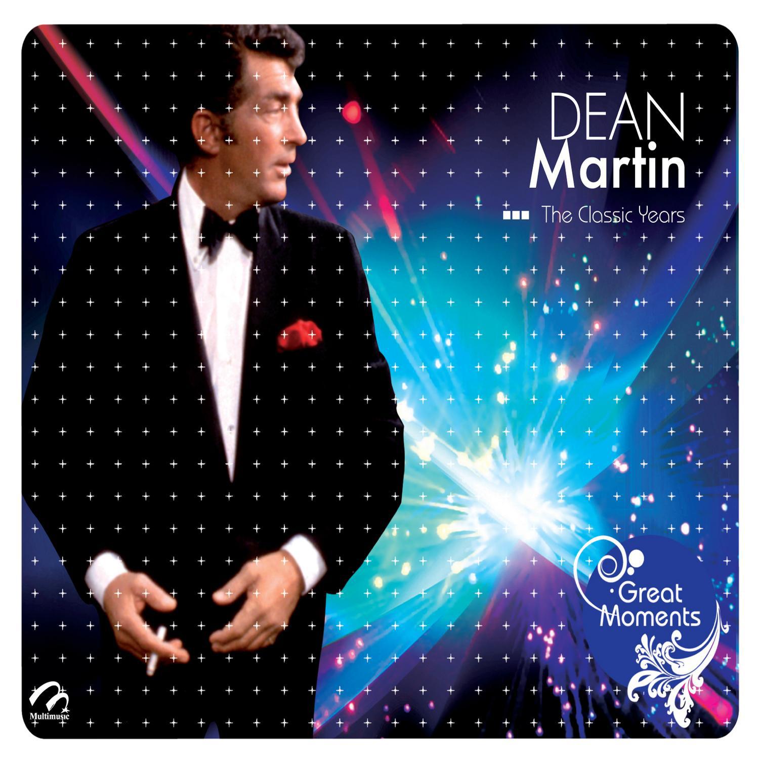 Dean Martin the Classic Years