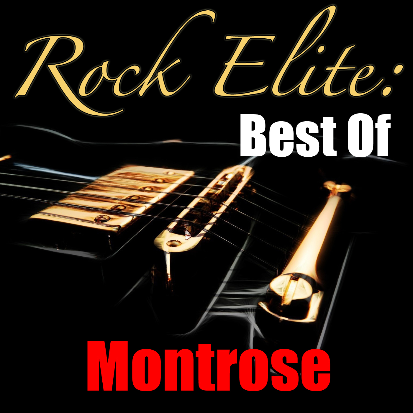 Rock Elite: Best Of Montrose