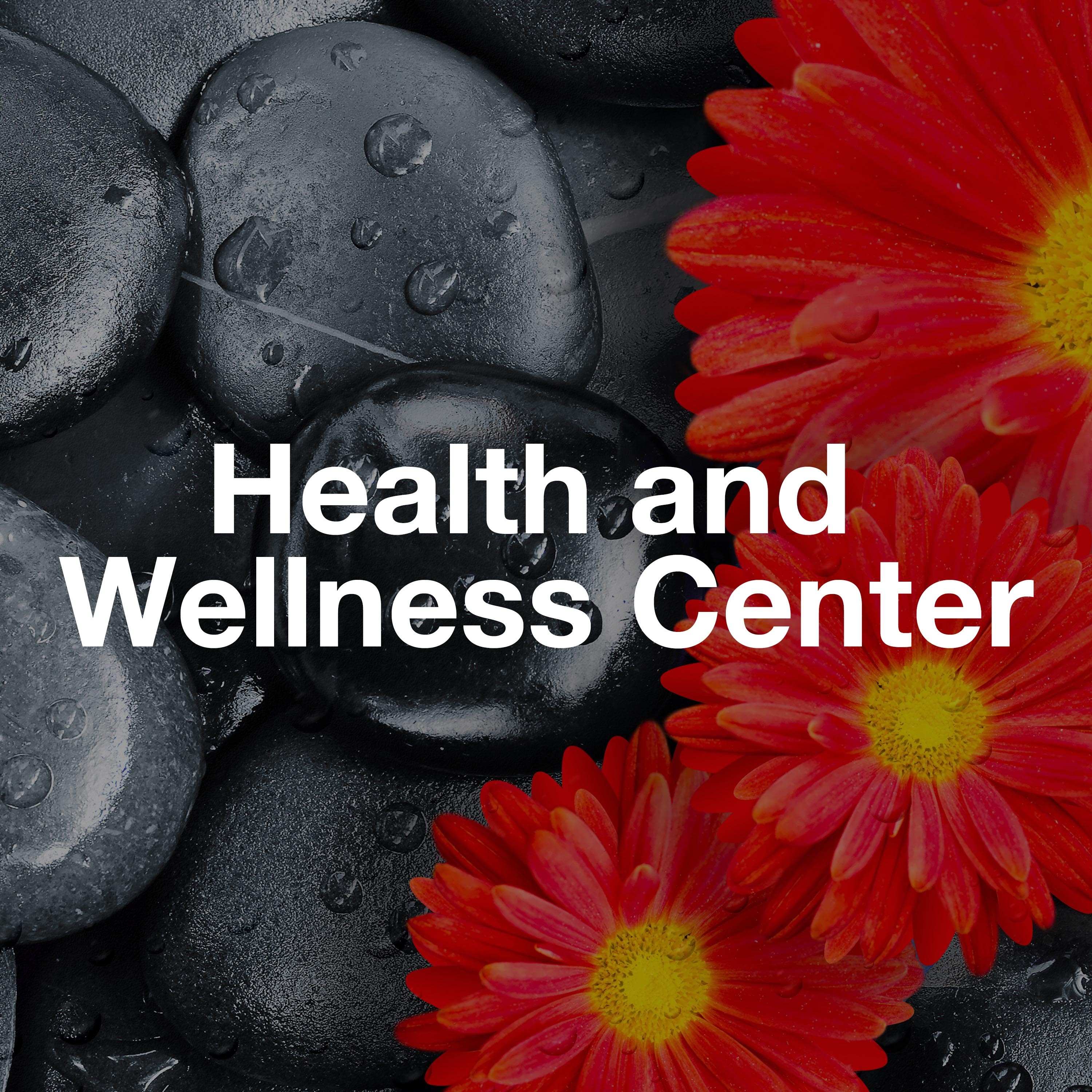 Health and Wellness Center: Relaxing Spa Music for Sleep, Health, Sauna, Massage