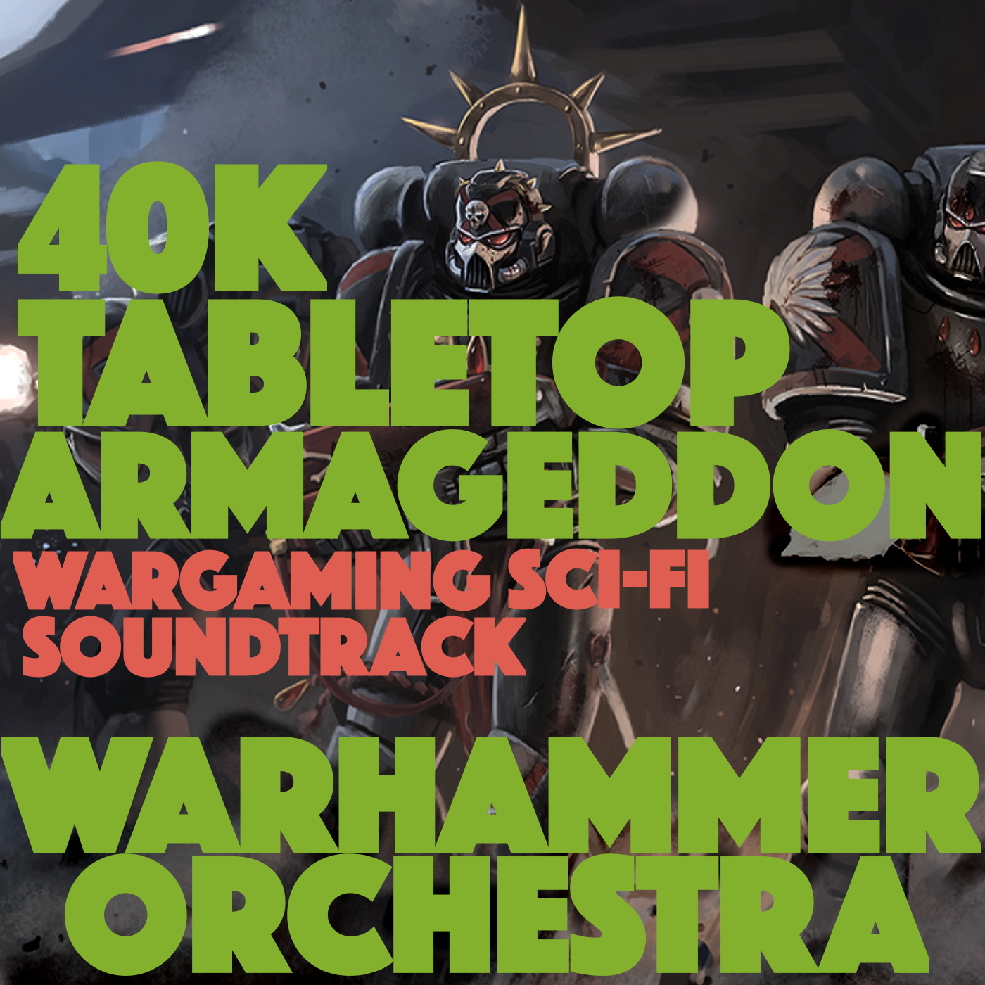 40K Tabletop Armageddon (Wargaming Sci-Fi Soundtrack)