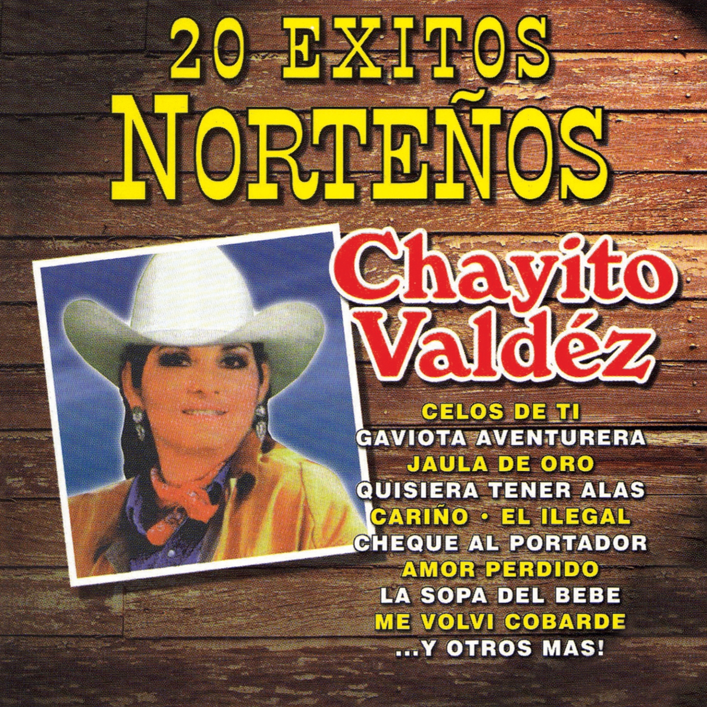 20 É xitos Norte os de Chayito Valde z