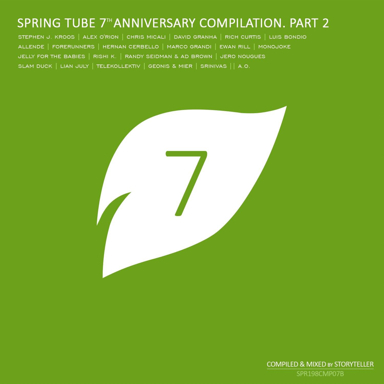 Spring Tube 7th Anniversary Compilation, Pt. 2 (Compiled and Mixed by Storyteller)