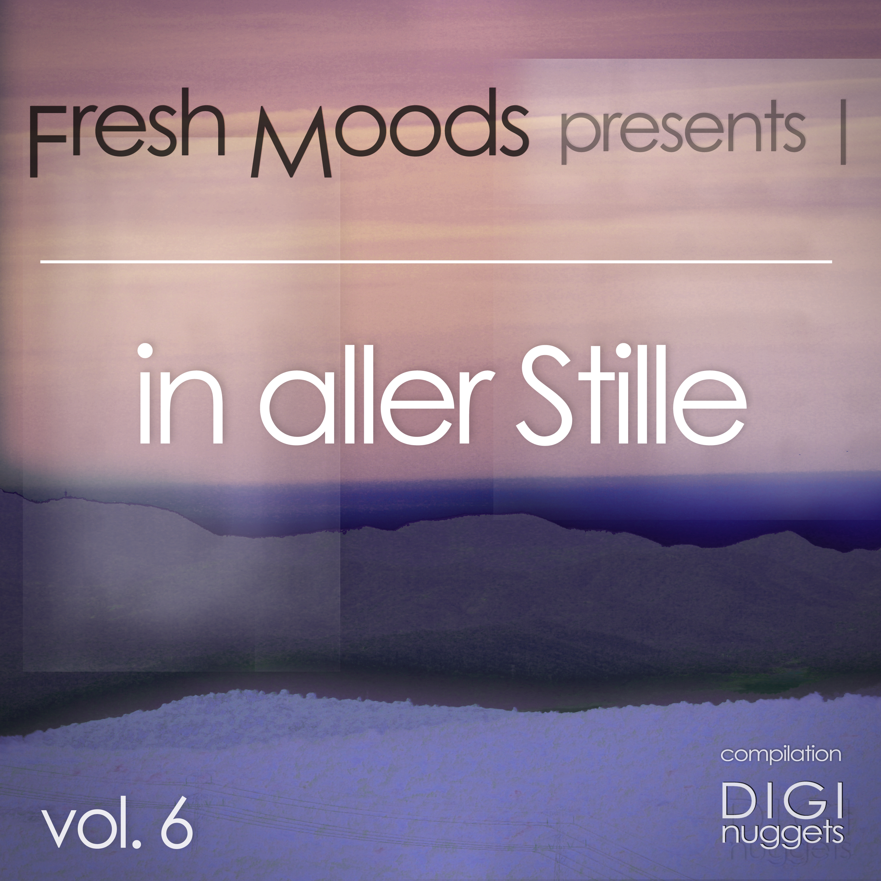 Fresh Moods Pres. In aller Stille (In Silence), Vol. 6