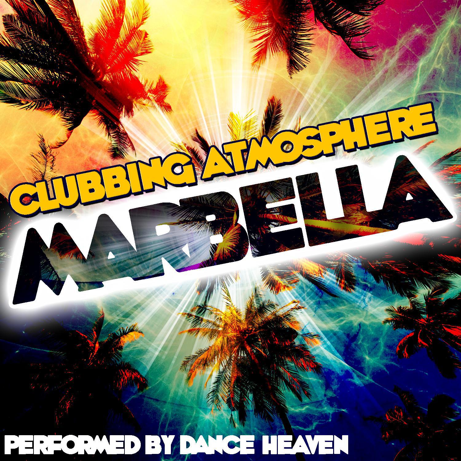 Clubbing Atmosphere: Marbella