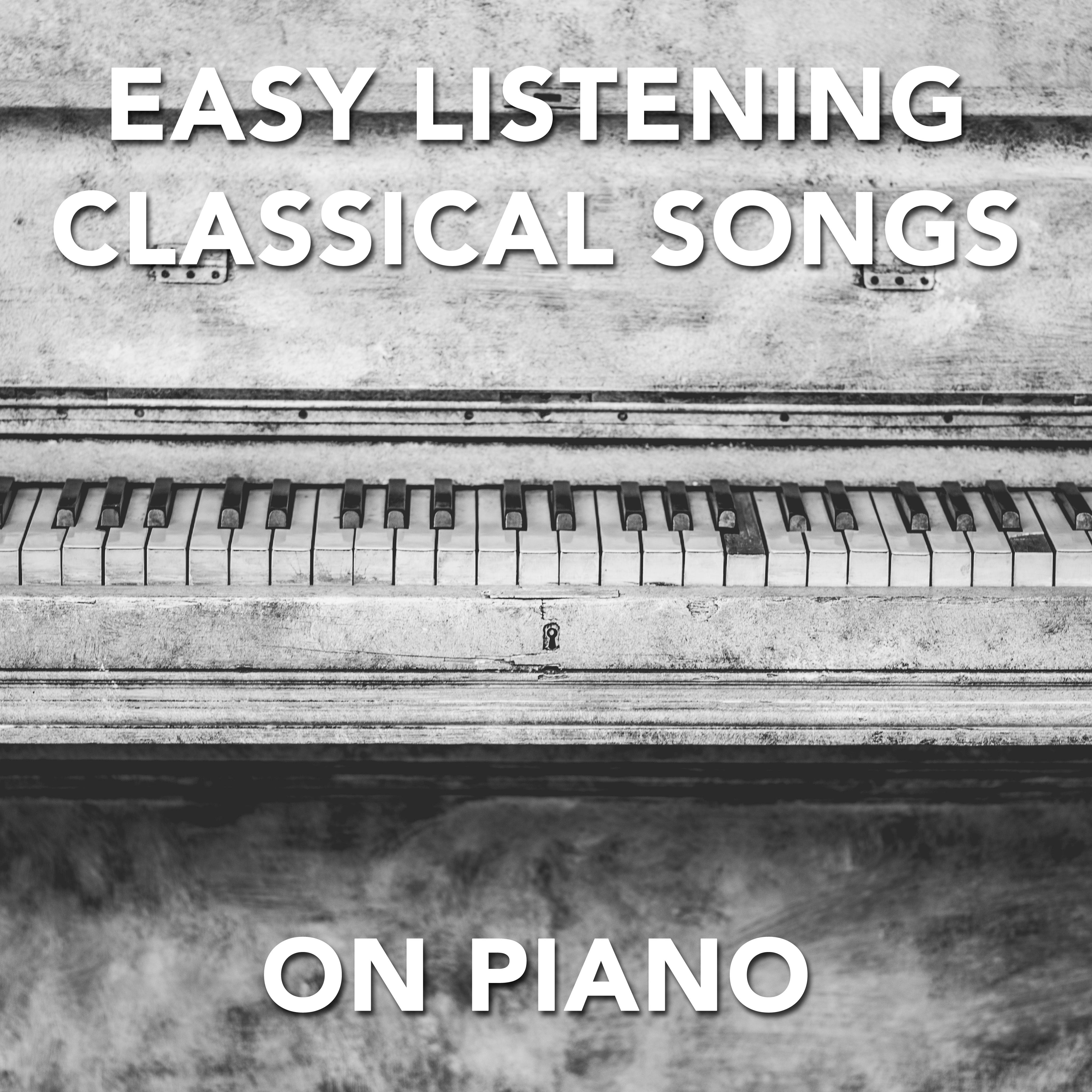 11 Easy Listening Classical Songs on Piano