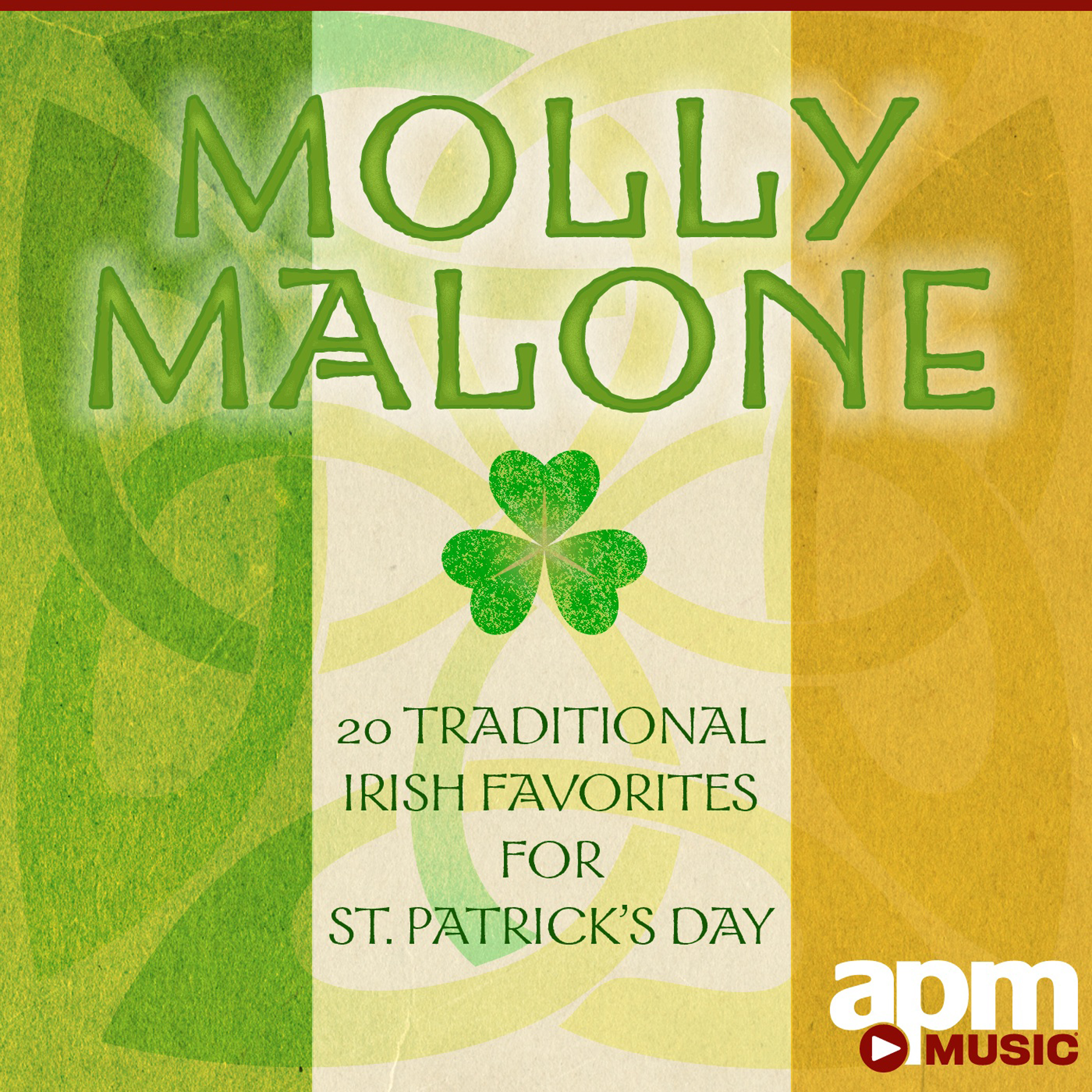 Molly Malone: 20 Traditional Irish Favorites for St. Patrick's Day