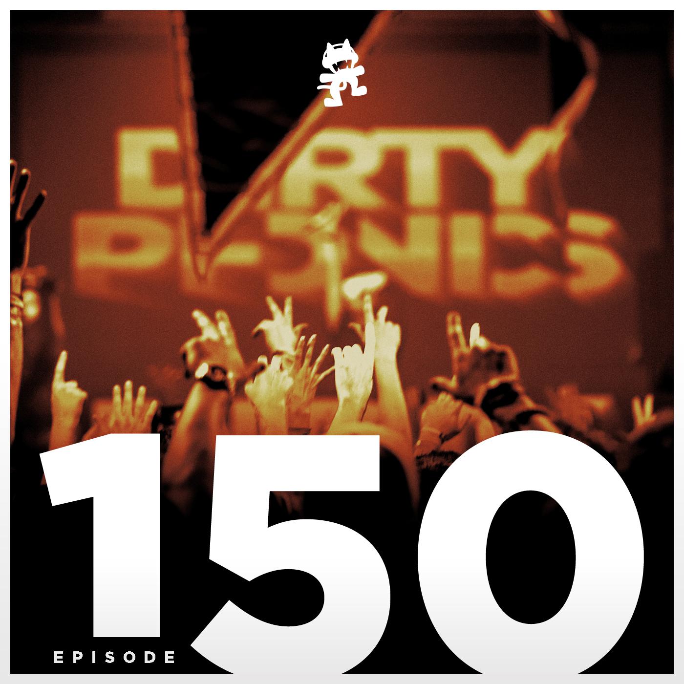 Monstercat Podcast Ep. 150 (Dirtyphonics Guest Mix)