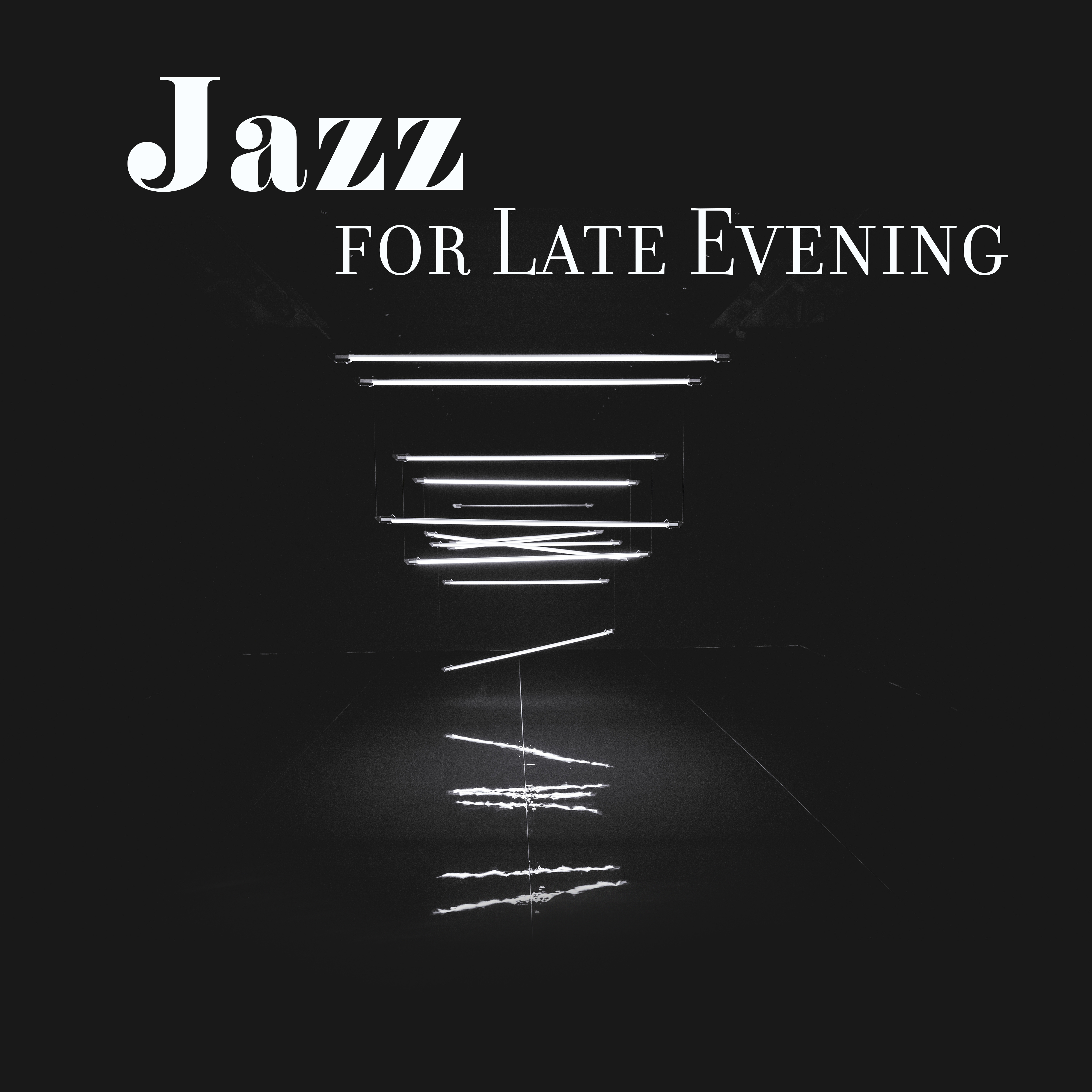 Jazz for Late Evening