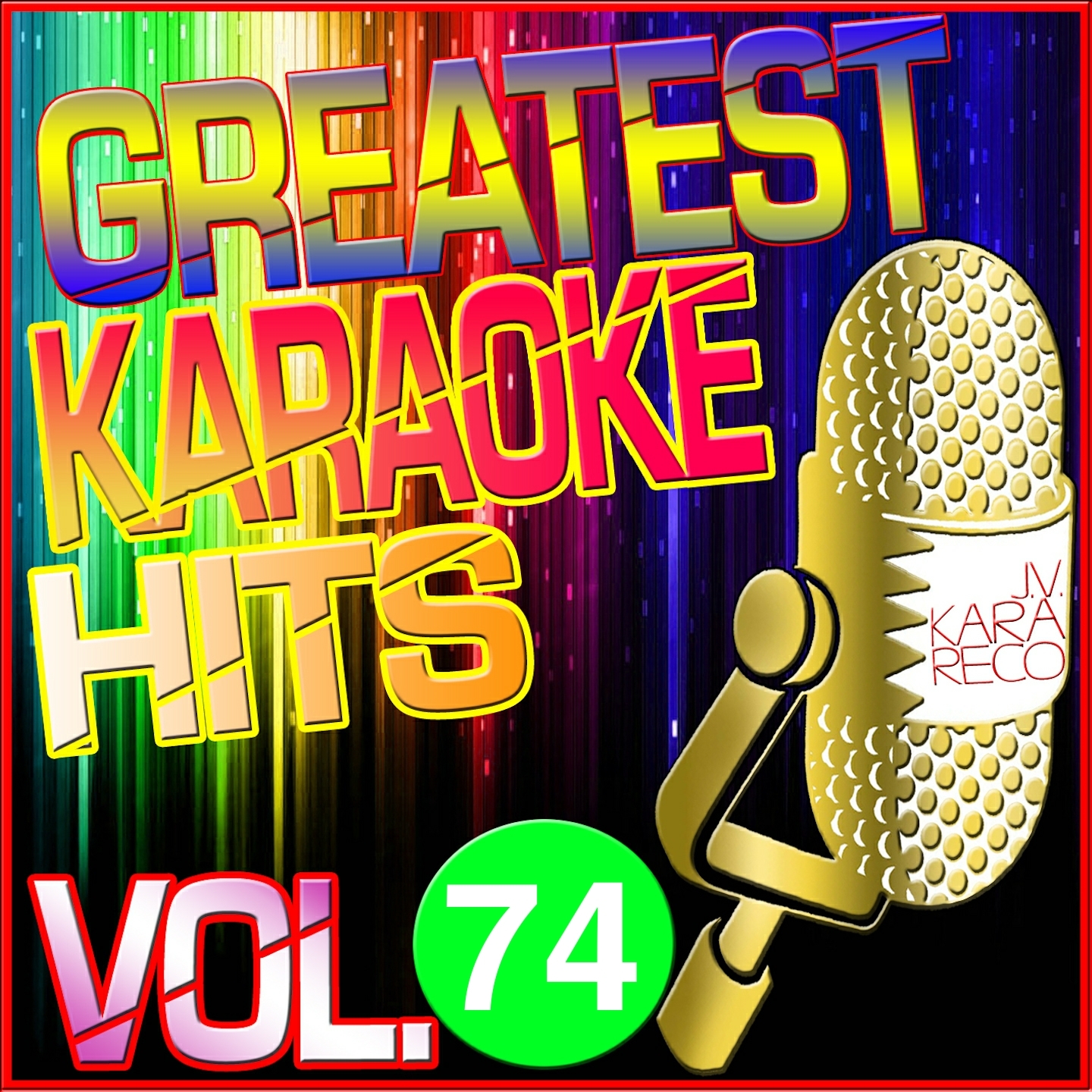 Greatest Karaoke Hits, Vol. 74 (Karaoke Version)