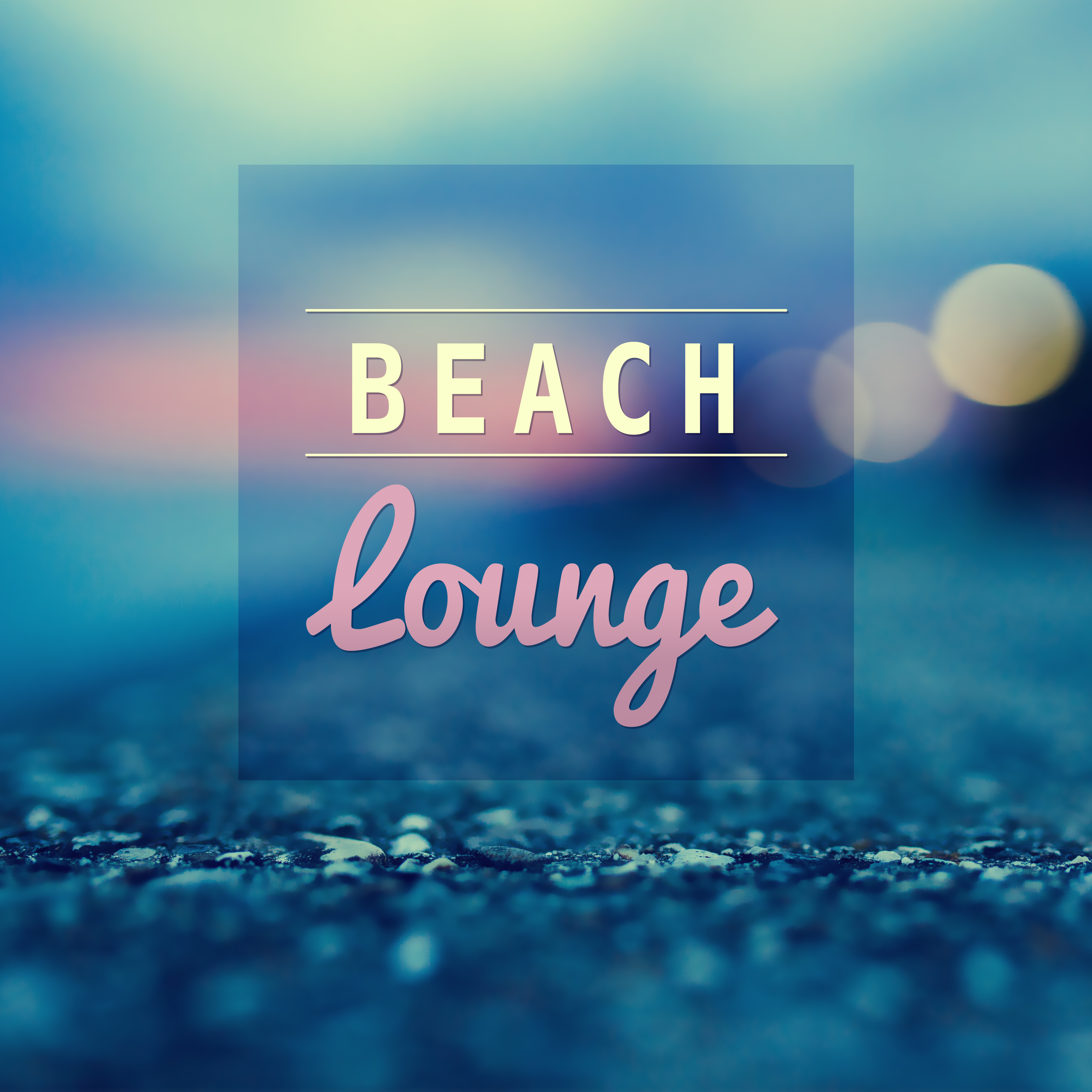 Beach Lounge  Chill Sounds, Holiday Music, Tranquility, Chill Meditation