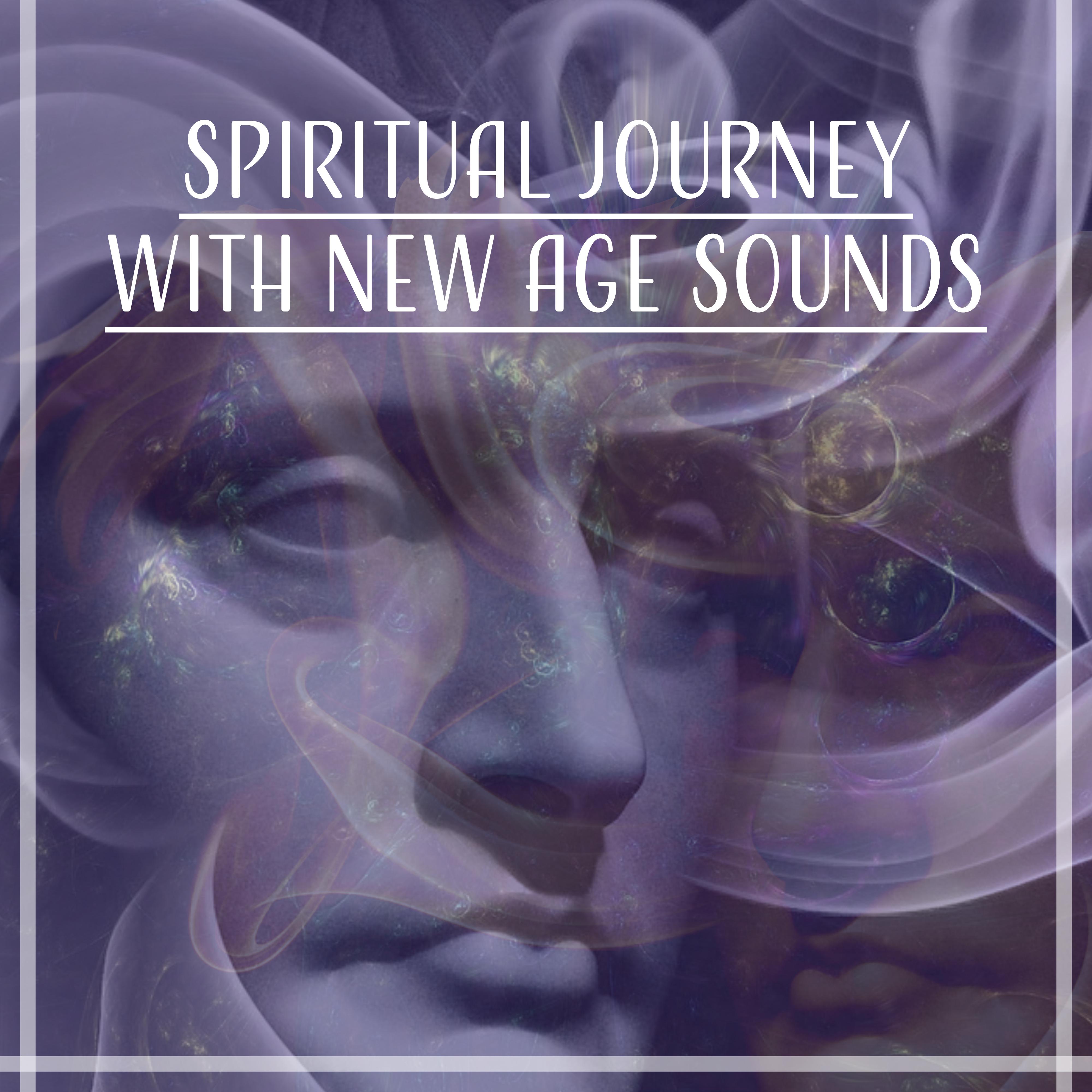 Spiritual Journey with New Age Sounds  New Age Sounds, Meditation Music, Yoga Time, Inner Peace