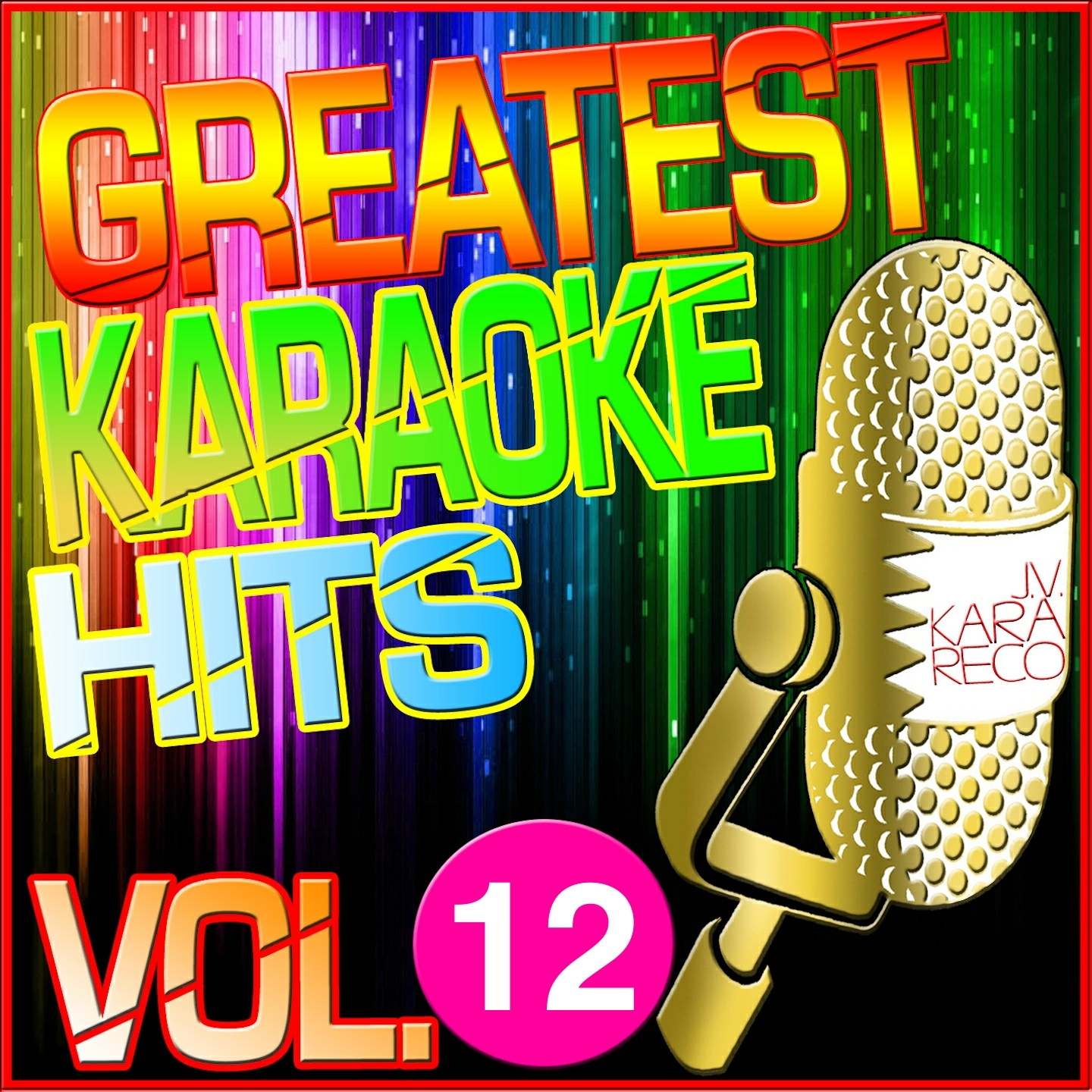 Greatest Karaoke Hits, Vol. 12 (Karaoke Version)