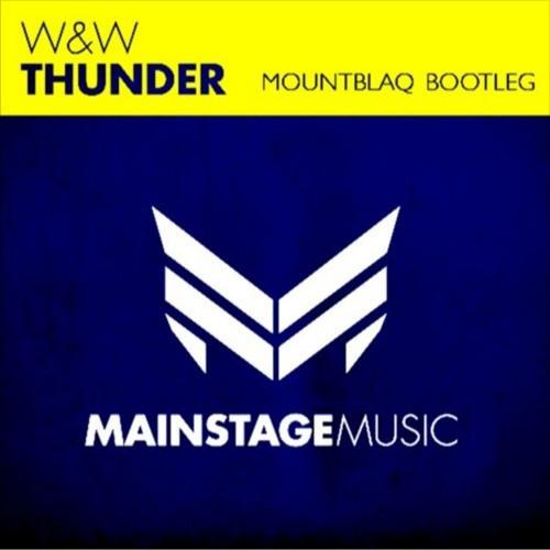 Thunder (Mountblaq Festival Bootleg)