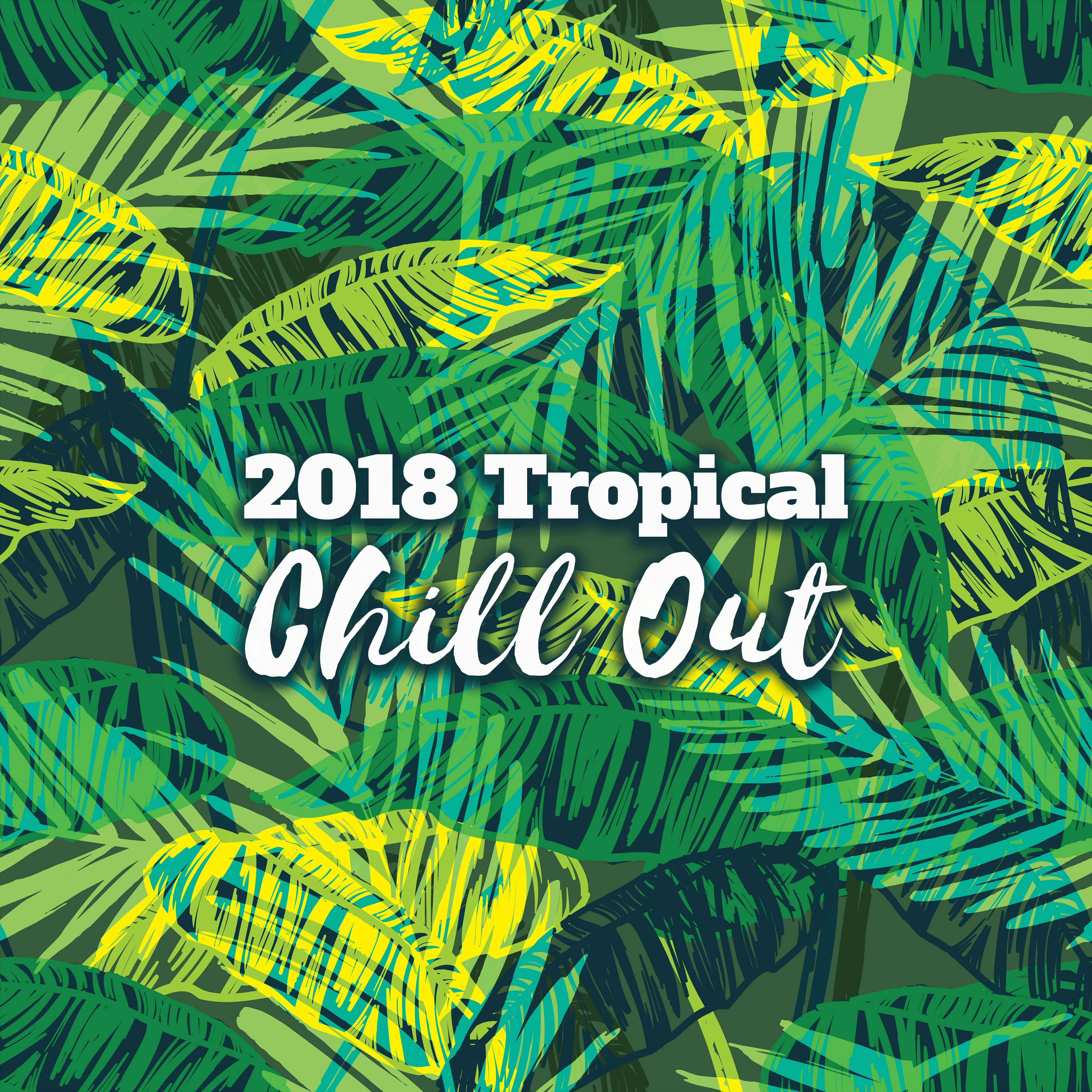 2018 Tropical Chill Out