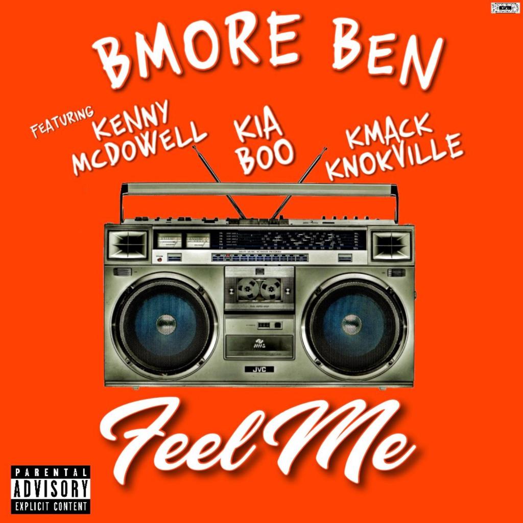 Feel Me (featuring Kenny McDowell, Kia Boo, and KMack Knokville)