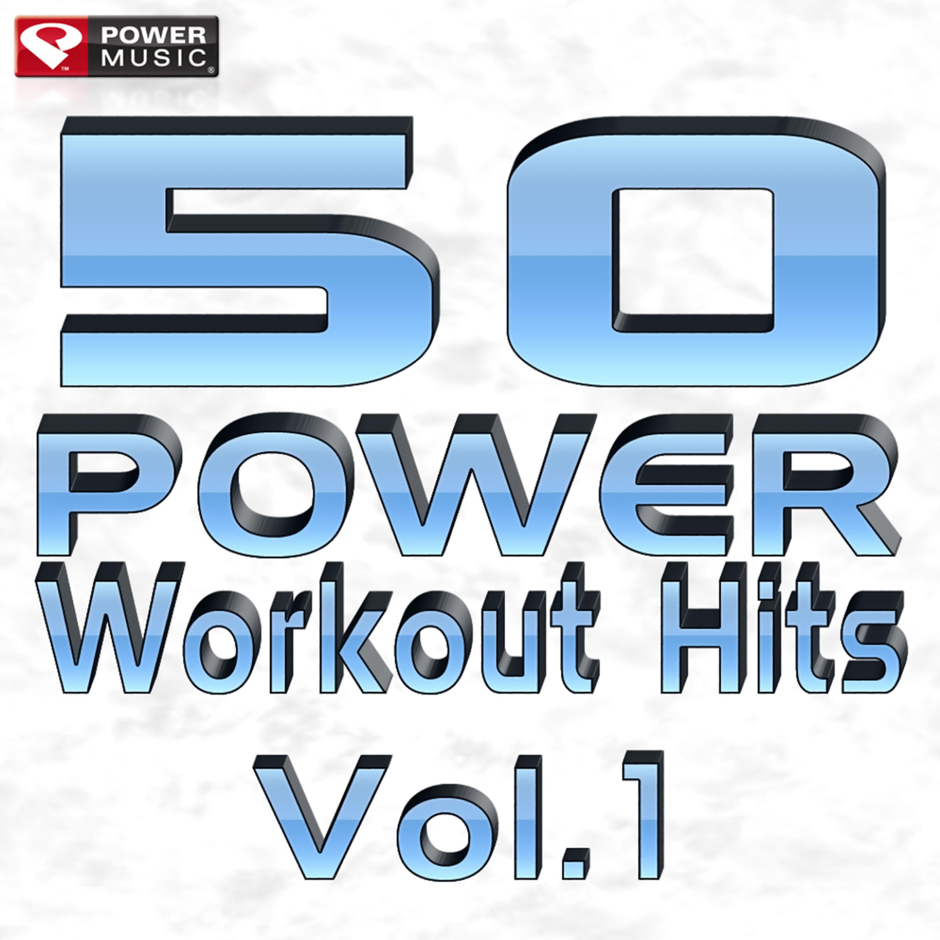 50 Power Workout Hits Vol. 1