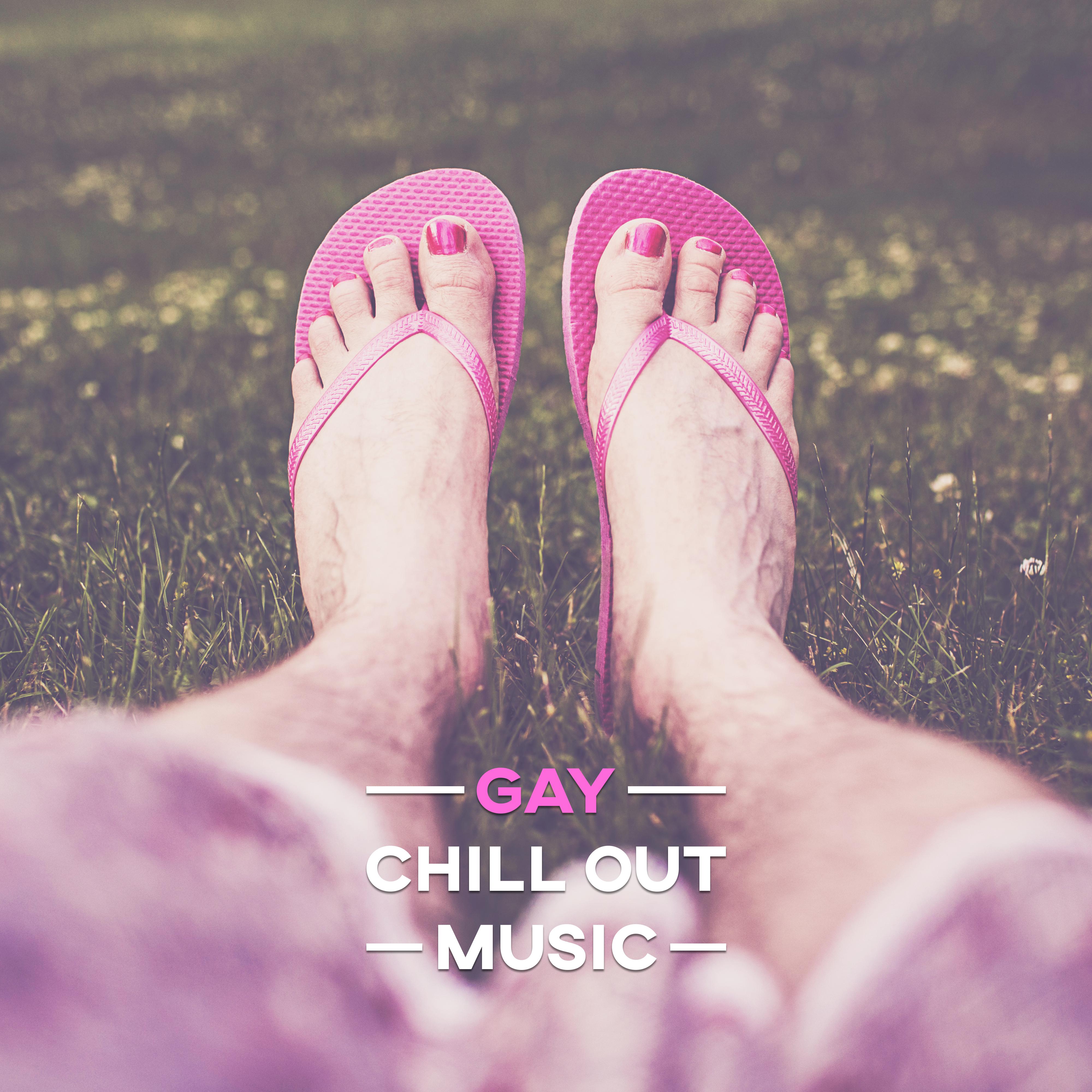 Gay Chill Out Music - The Best Chillout Music, Party, Deep Chill, Gay Party, Holidays Music, Summer Solstice