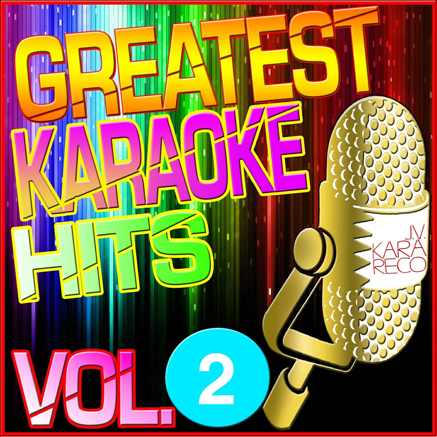 Greatest Karaoke Hits, Vol. 2 (Karaoke Version)