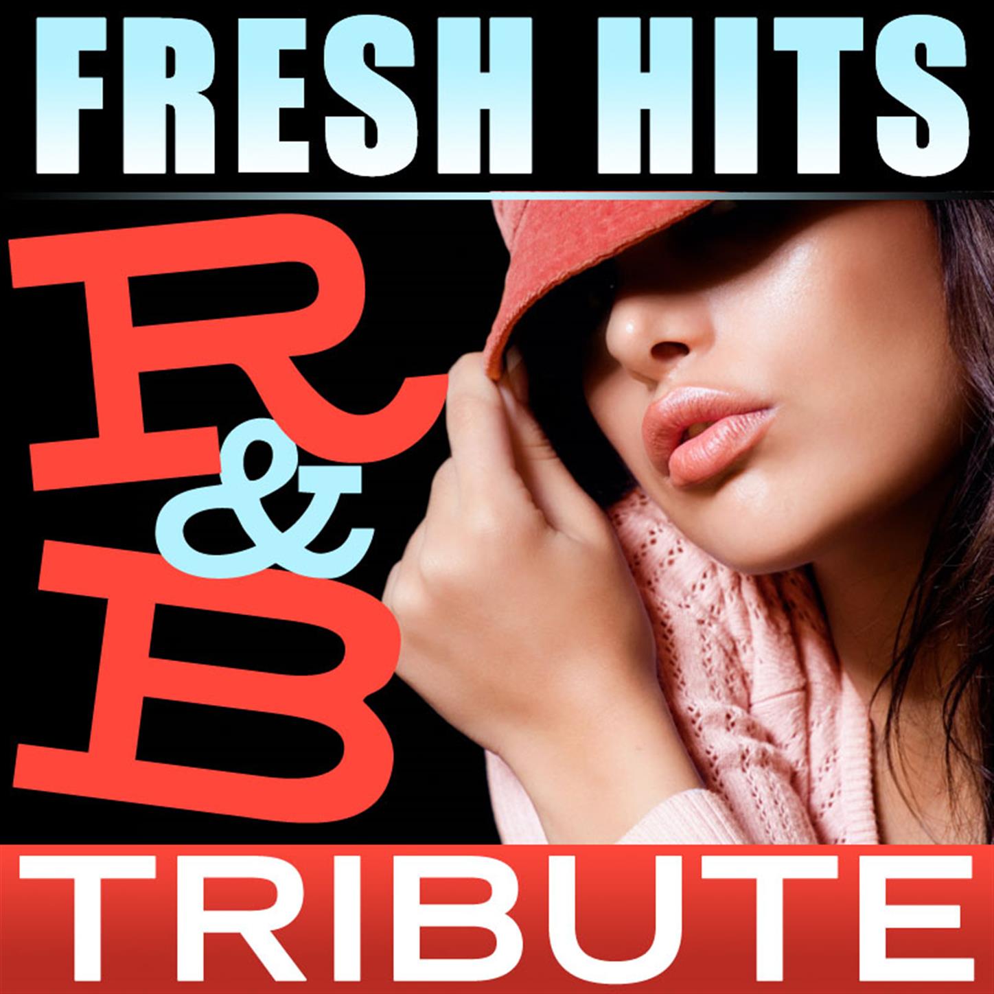 Fresh Hits R & B Tribute