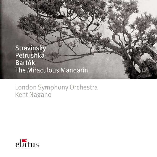 Stravinsky : Petrushka  Barto k : The Miraculous Mandarin   Elatus