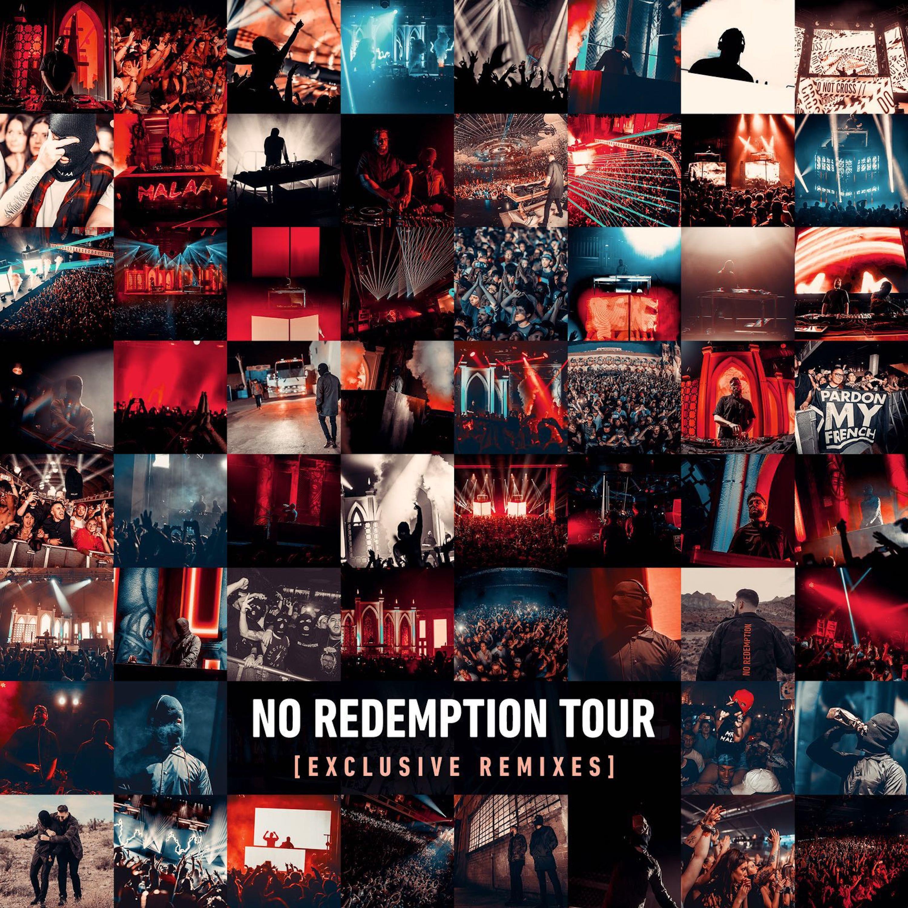 No Redemption Tour  Exclusive  remixes