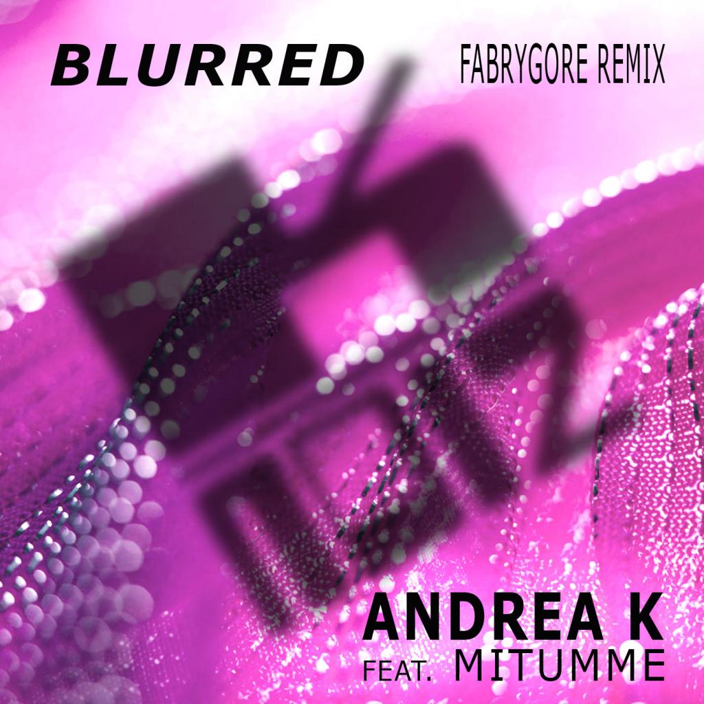 Blurred (feat. Mitumme) [FabryGore Remix]