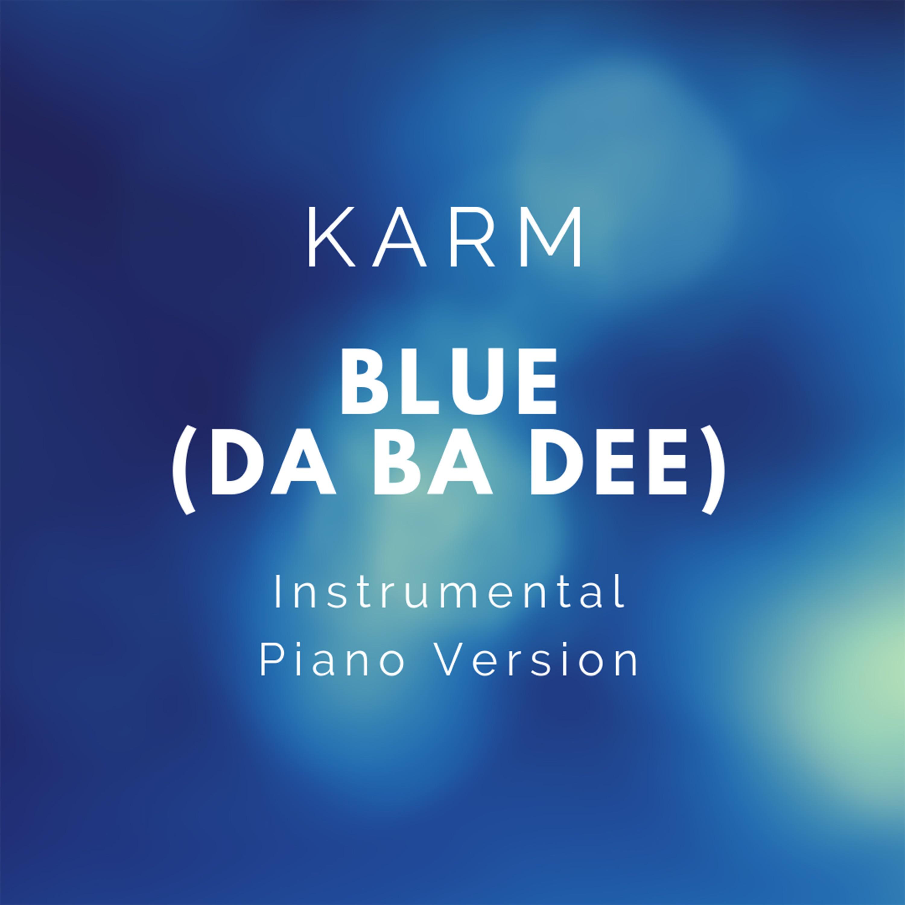 Blue (Da Ba Dee) (Piano Instrumental [Live])