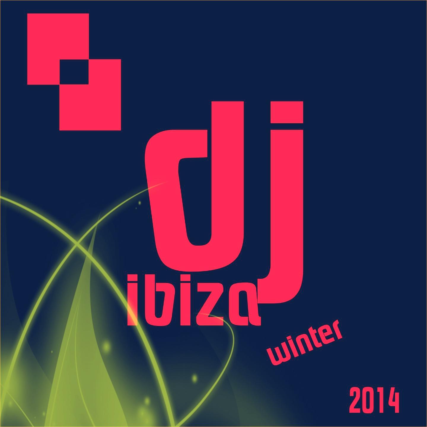 DJ Ibiza Winter 2014 (35 Top Hits)
