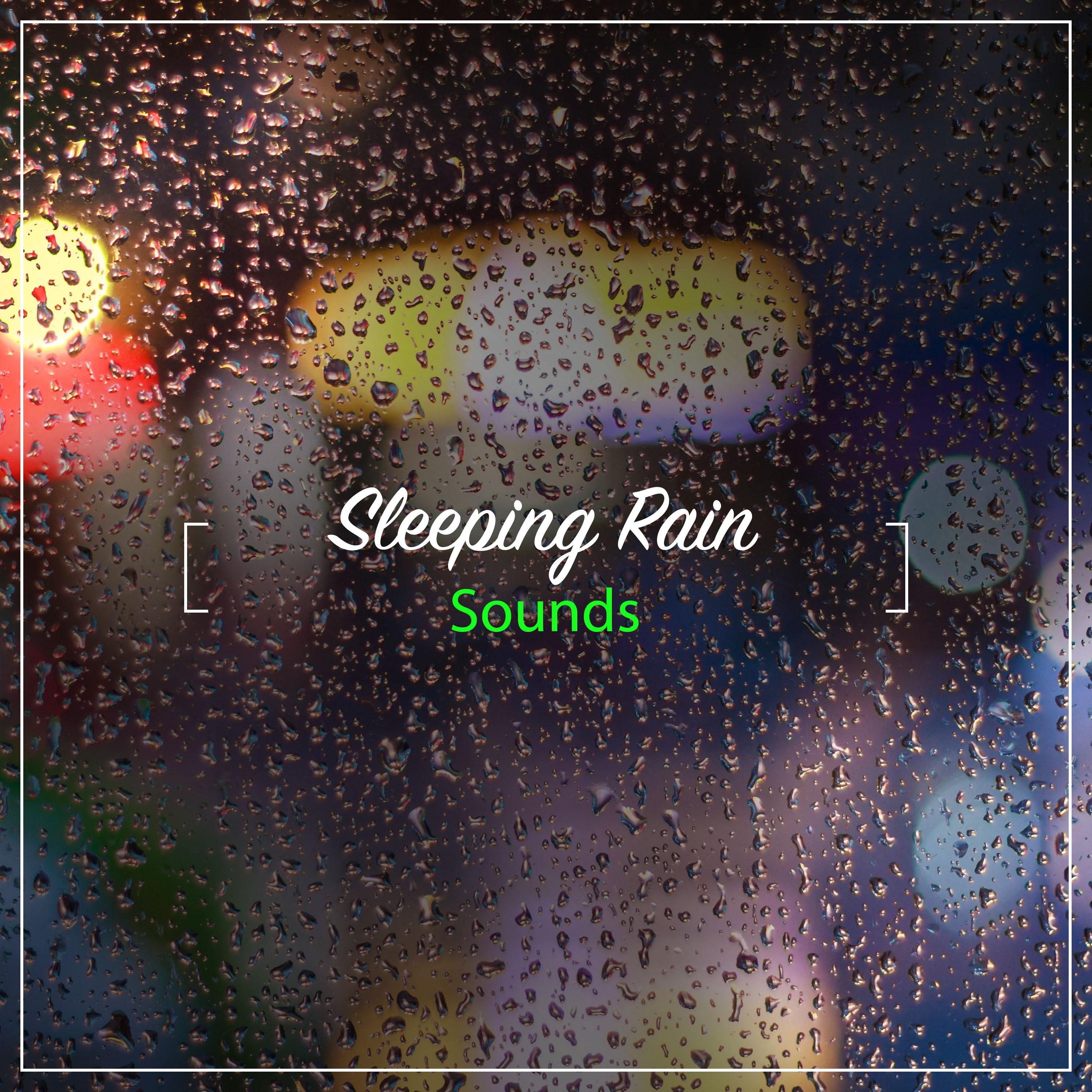 14 Sleeping Rain Sounds for Relaxation & Sleep