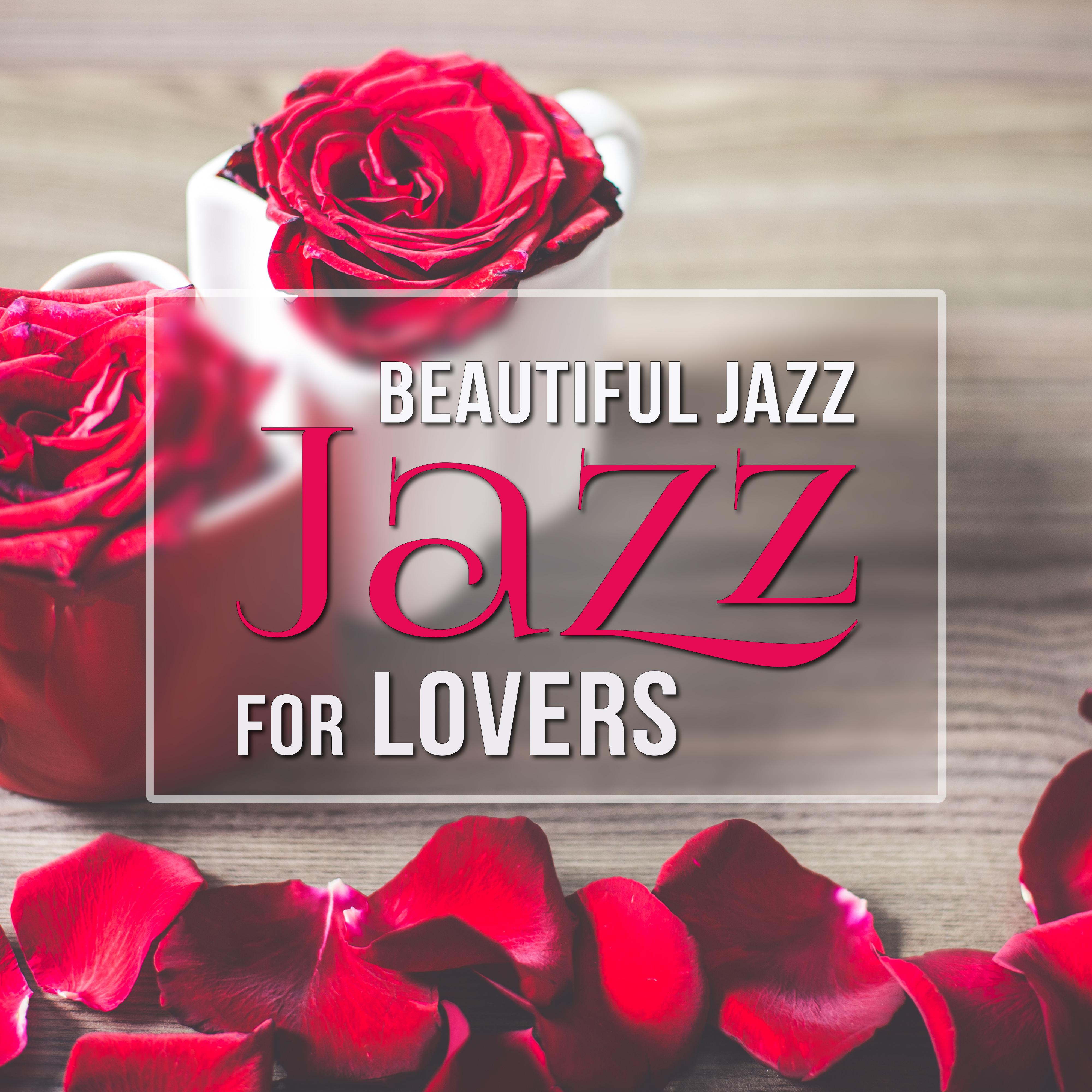 Beautiful Jazz for Lovers  Chilled Piano, Soft  Sensual Night Jazz,  Evening Music