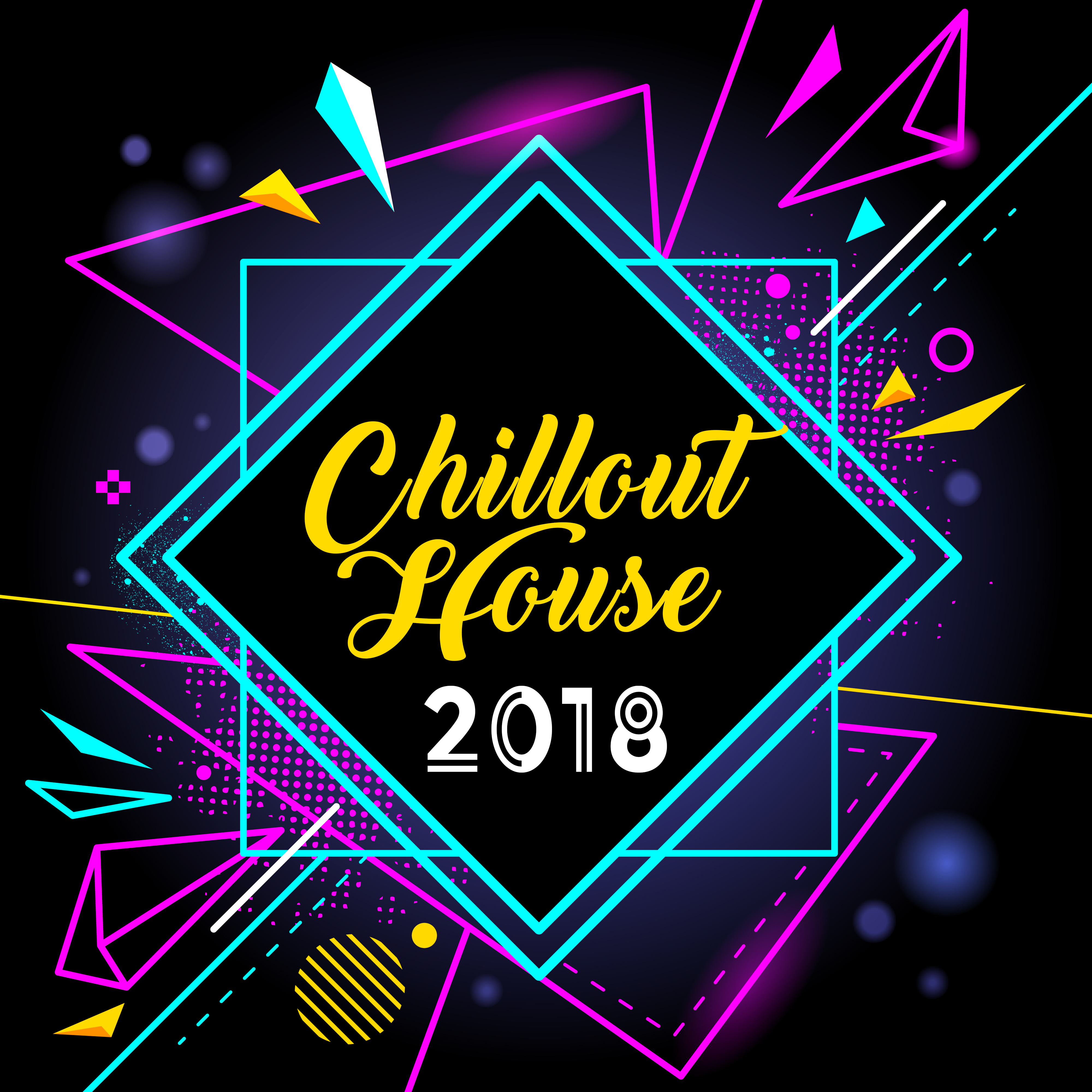 Chillout House 2018