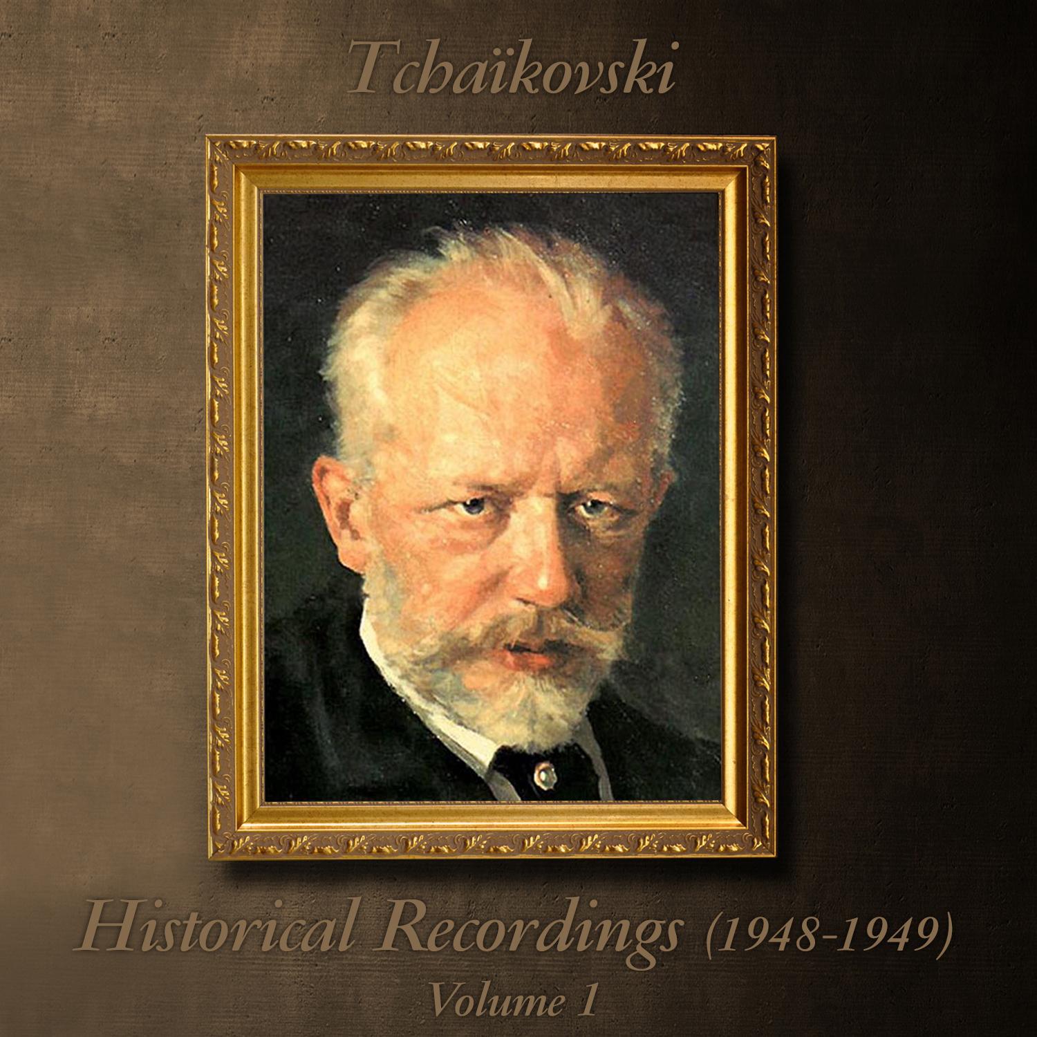 Tcha kovski : Historical Recordings 1948  1949, Volume 1