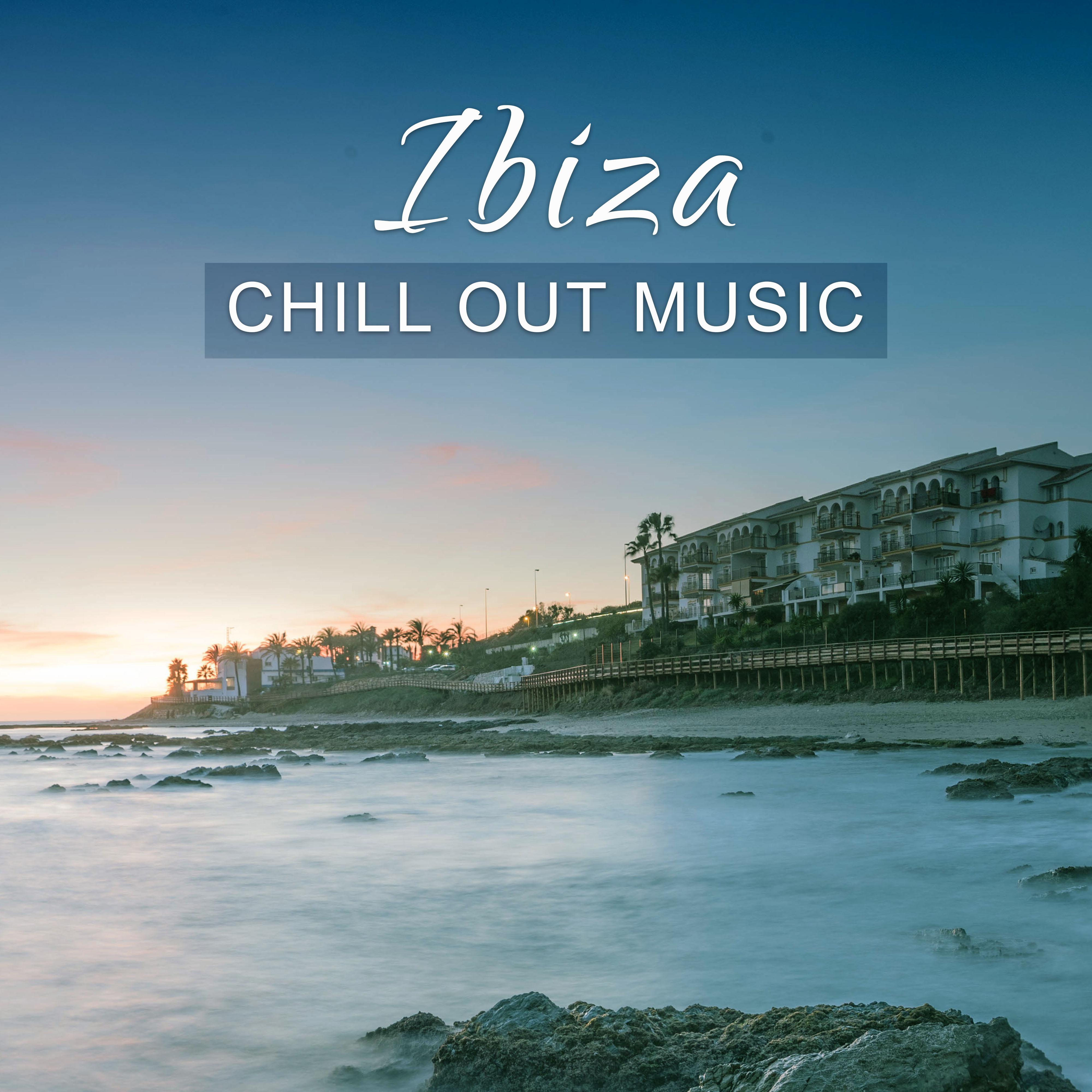 Ibiza Chill Out Music  Chill on Ibiza, Relaxation Music, Sweet Sounds to Relax, Peaceful Music