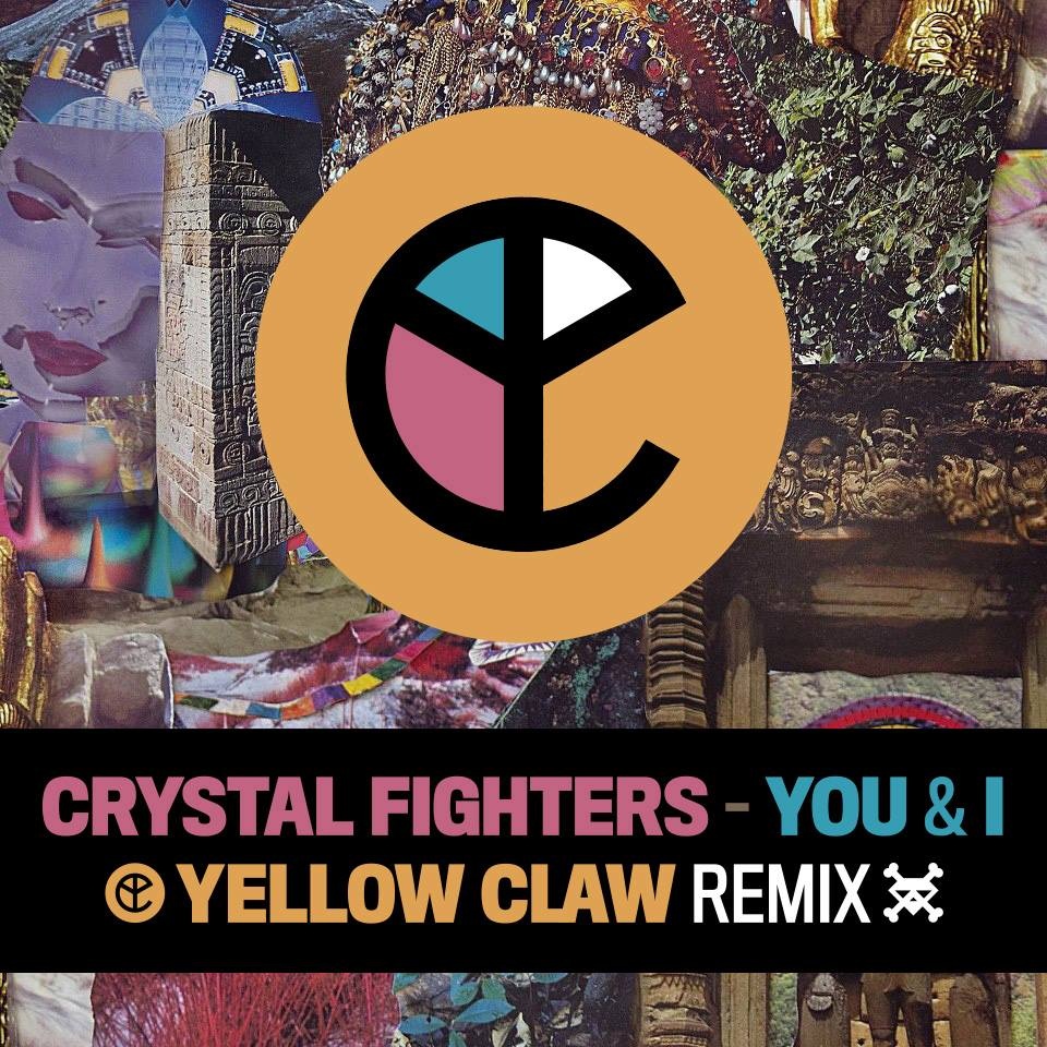 You & I (Yellow Claw Remix)