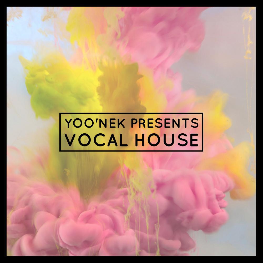 Yoo'nek Presents Vocal House