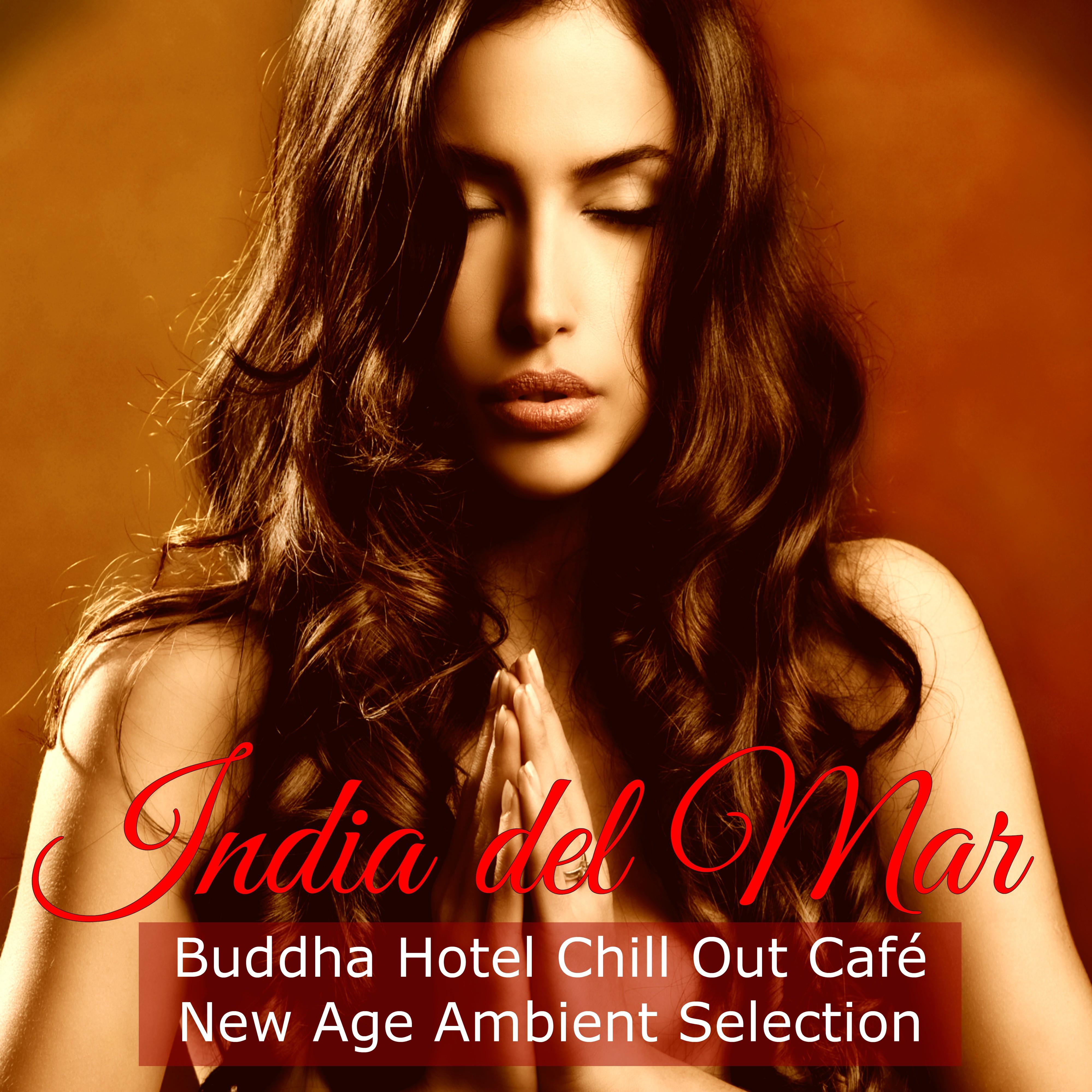India del Mar Buddha Hotel Chill Out Cafe New Age Ambient Selection