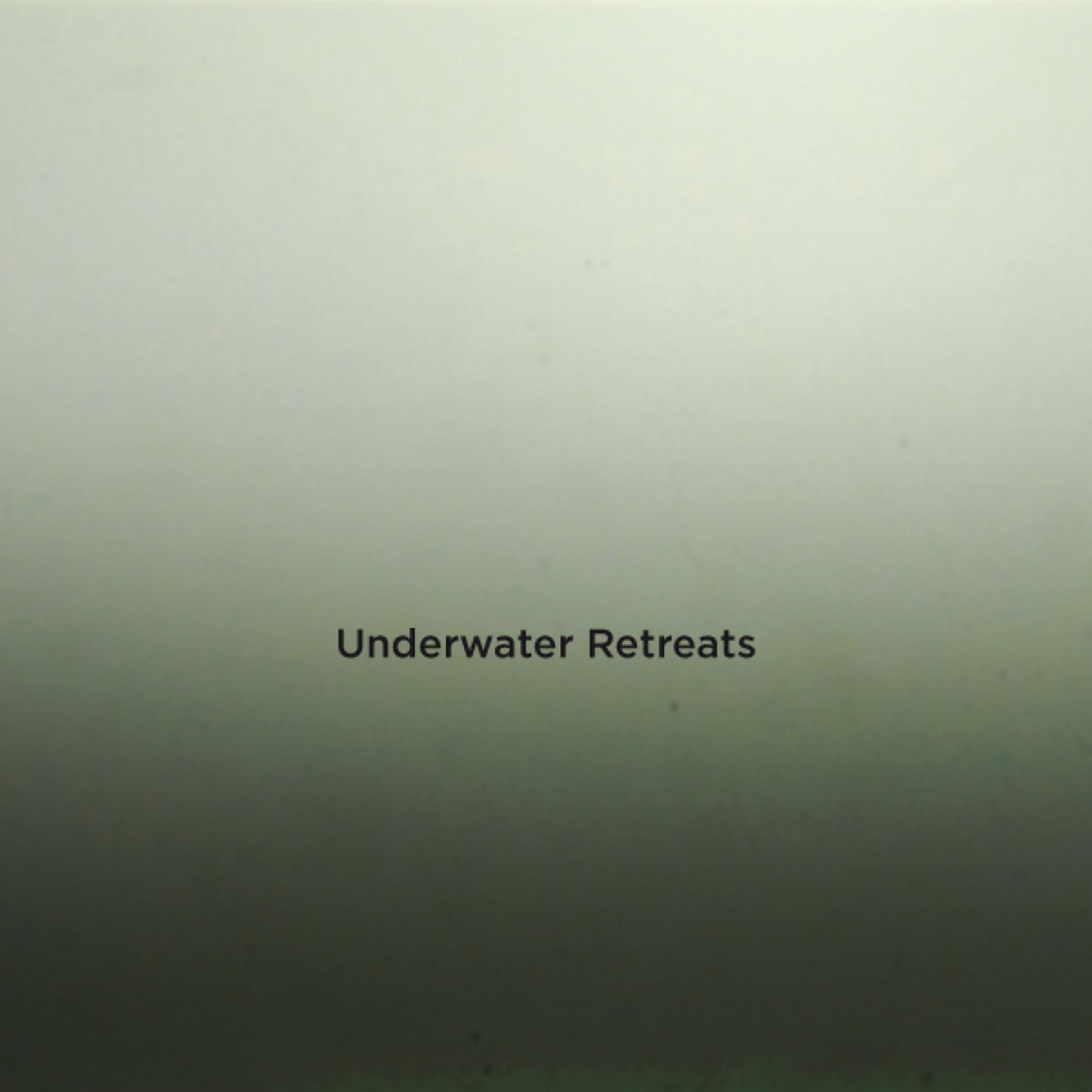 Underwater Retreats