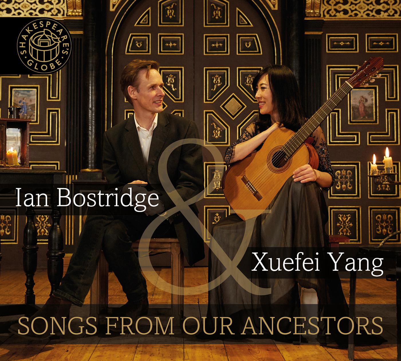 Vocal and Guitar Recital: Bostridge, Ian / Yang, Xuefei - DOWLAND, J. / RUAN, Ji / BRITTEN, B. / SCHUBERT, F. / CHEN, Yi (Songs from Our Ancestors)
